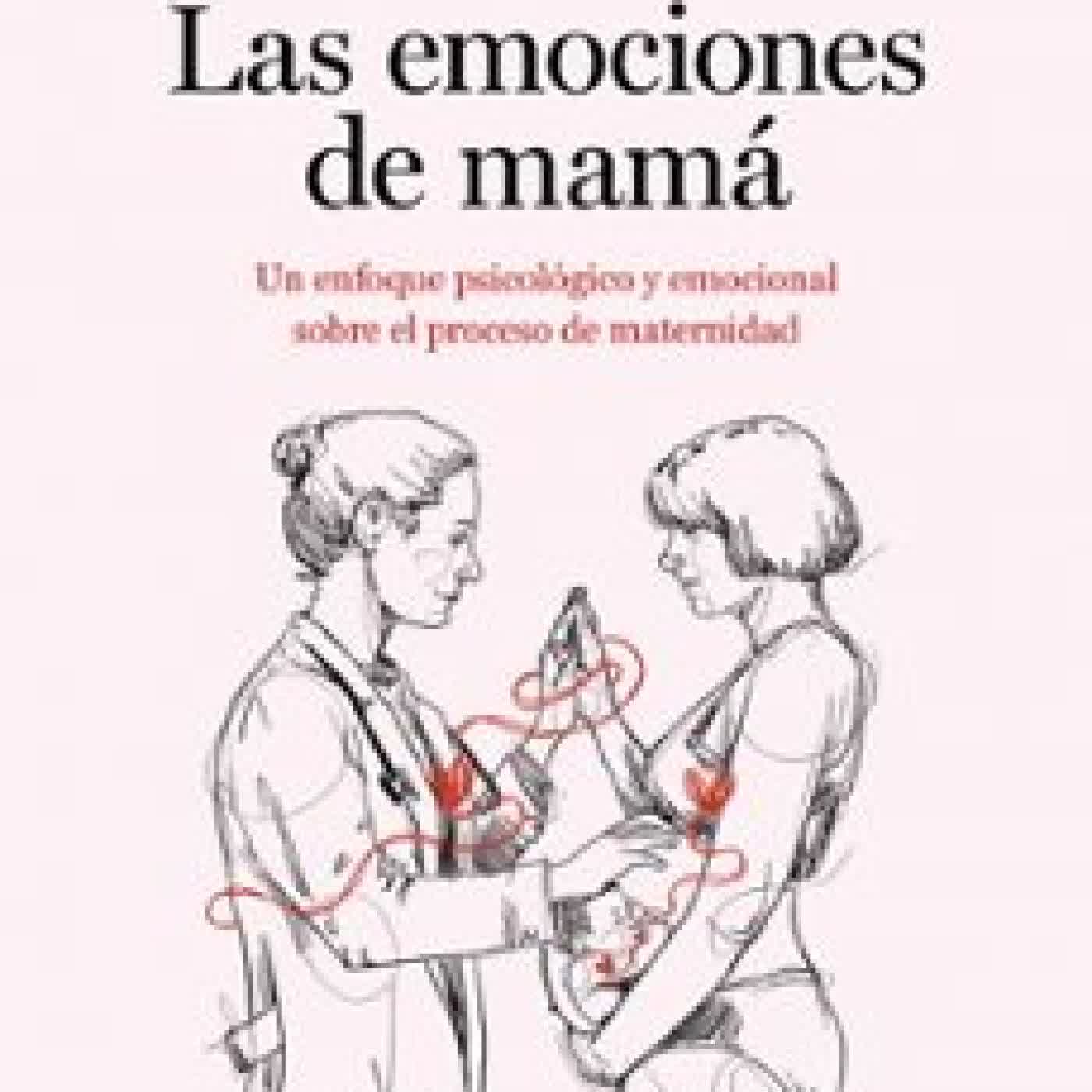 LAS EMOCIONES DE MAMÁ Noelia Extremera