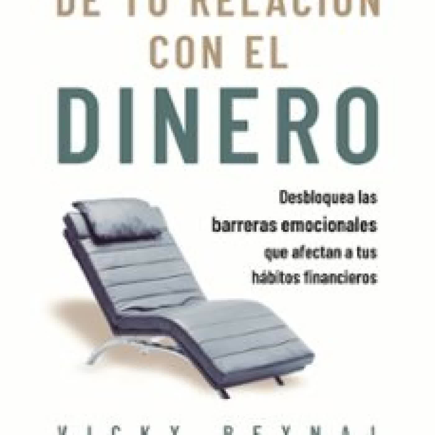 LA PSICOLOGÍA DE TU RELACIÓN CON EL DINERO VICKY REYNAL