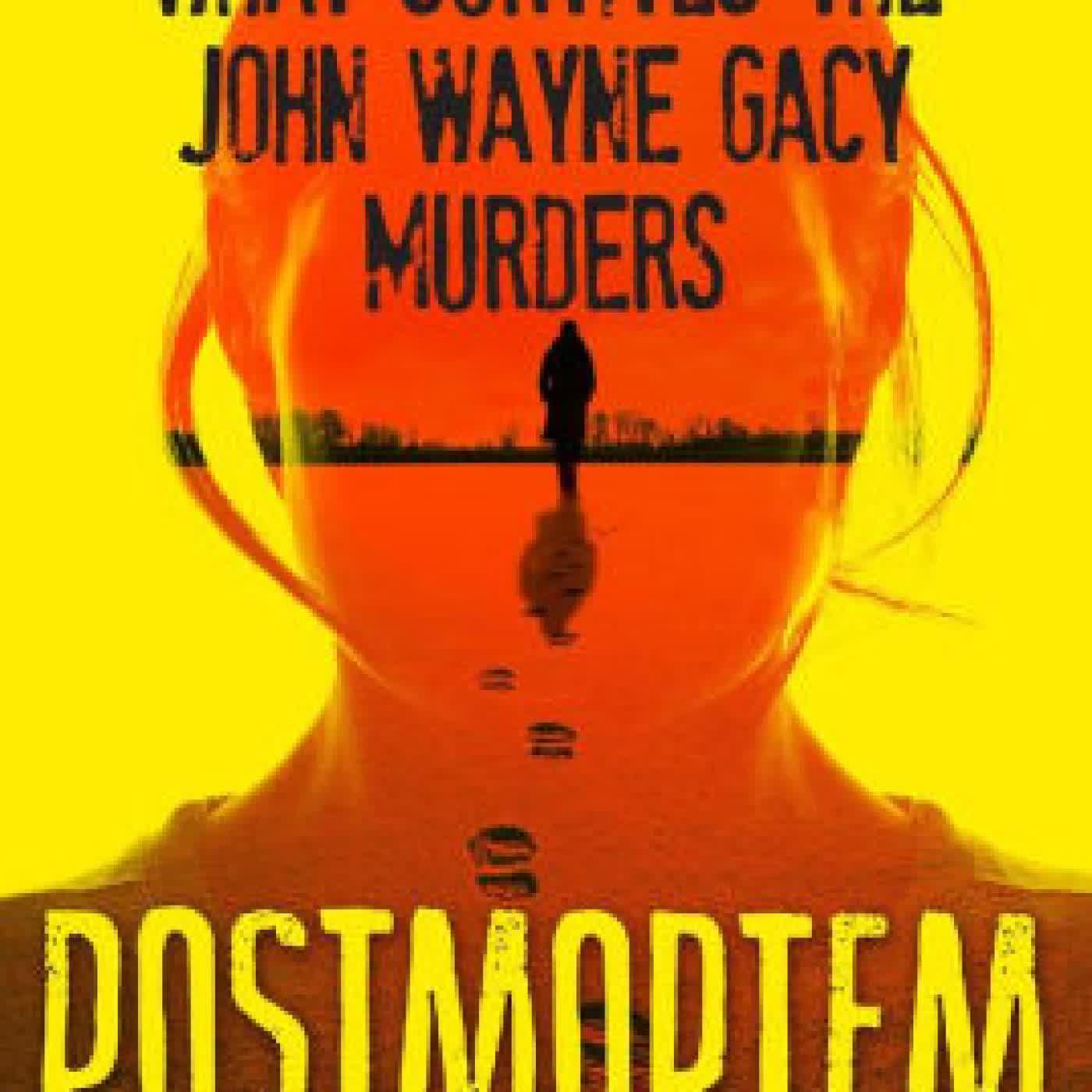 Postmortem: What Survives the John Wayne Gacy Murders by Courtney Lund O'Neil on Iphone New Format