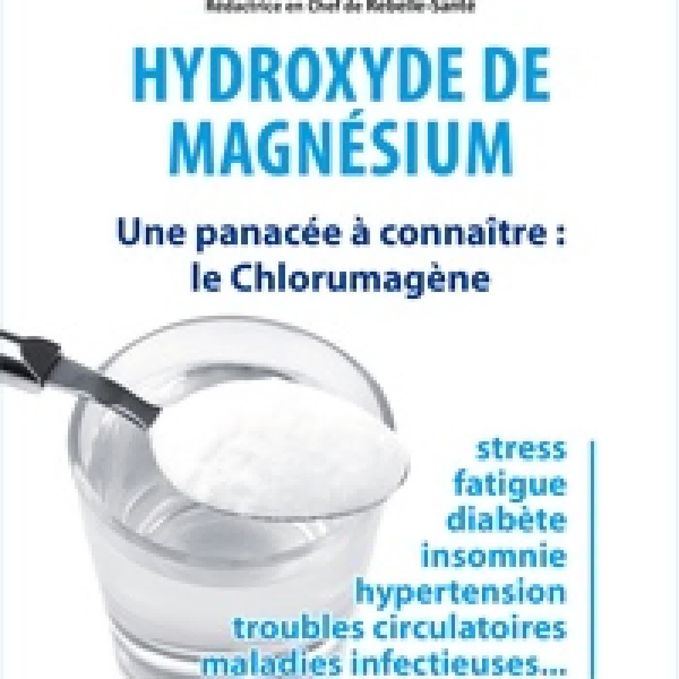 {téléchargement} Hydroxyde de magnésium - Une panacée à connaître : le Chlorumagène