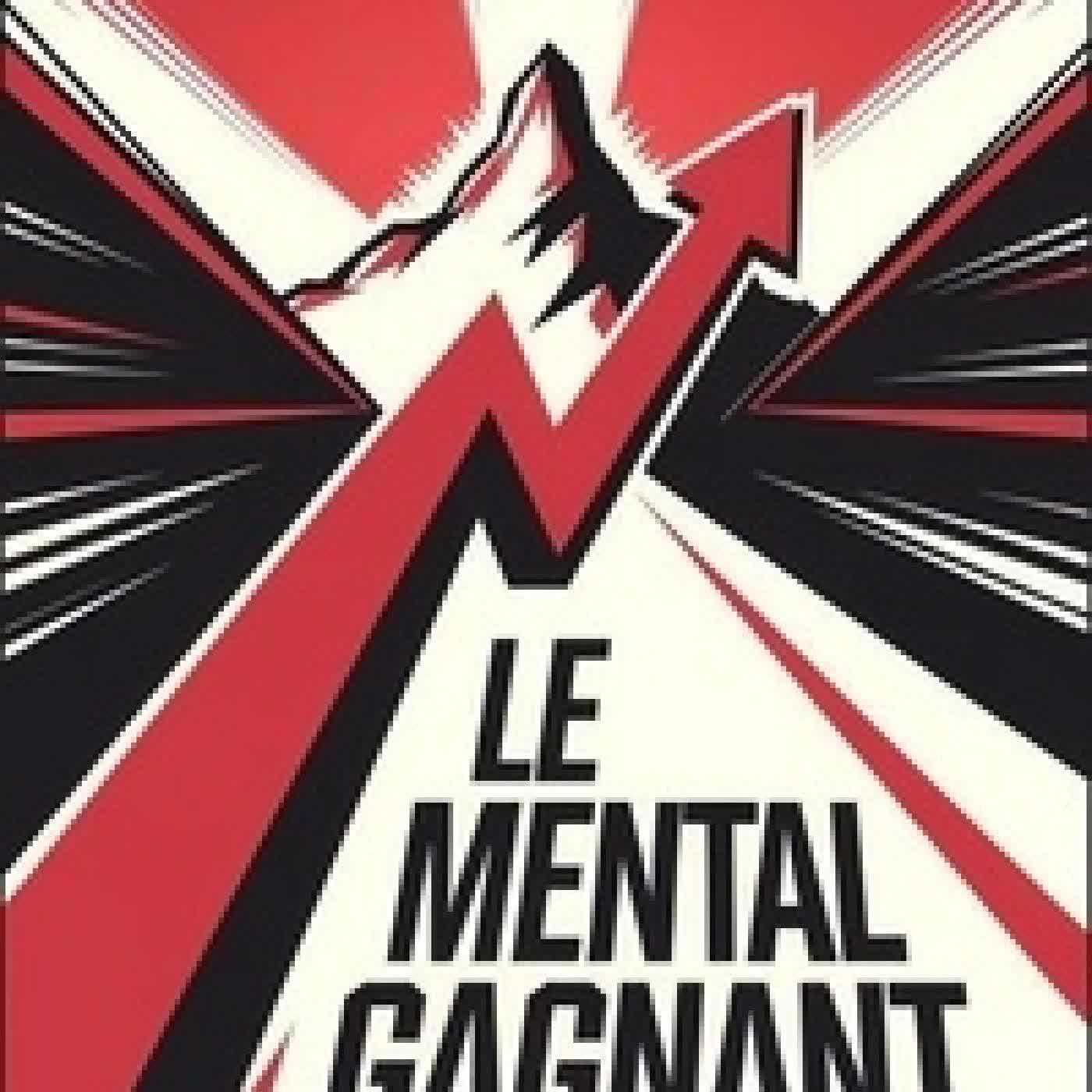 Télécharger Pdf Le mental gagnant : pense, agis, réussis