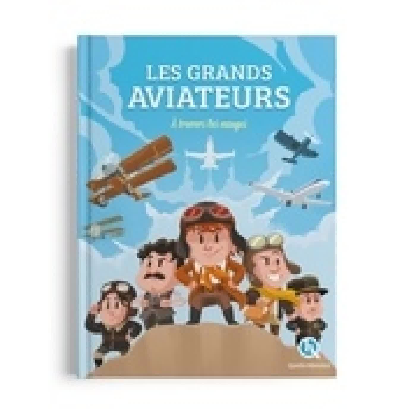 Lire en ligne : Les grands aviateurs. À travers les nuages