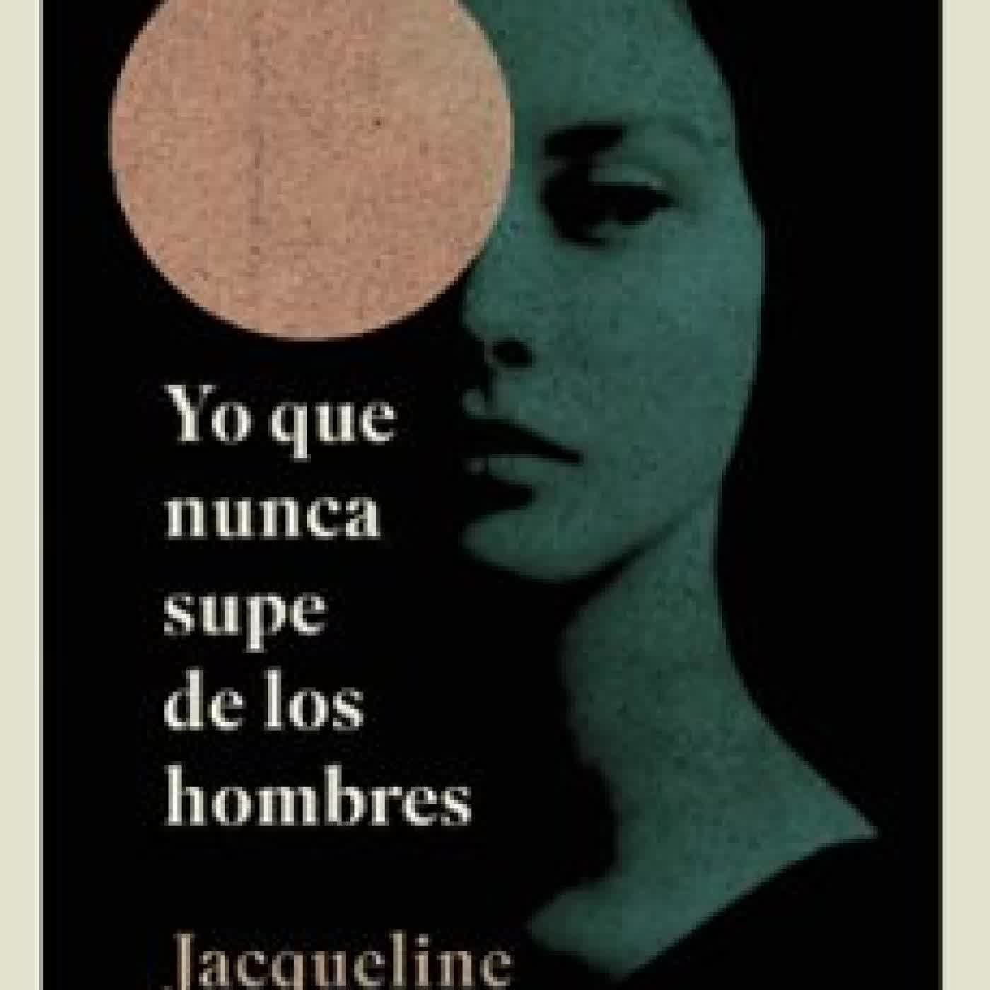 YO QUE NUNCA SUPE DE LOS HOMBRES Jacqueline Harpman