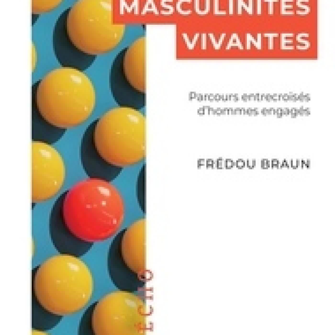 Lire en ligne : Masculinités vivantes. Parcours entrecroisés d’hommes engagés
