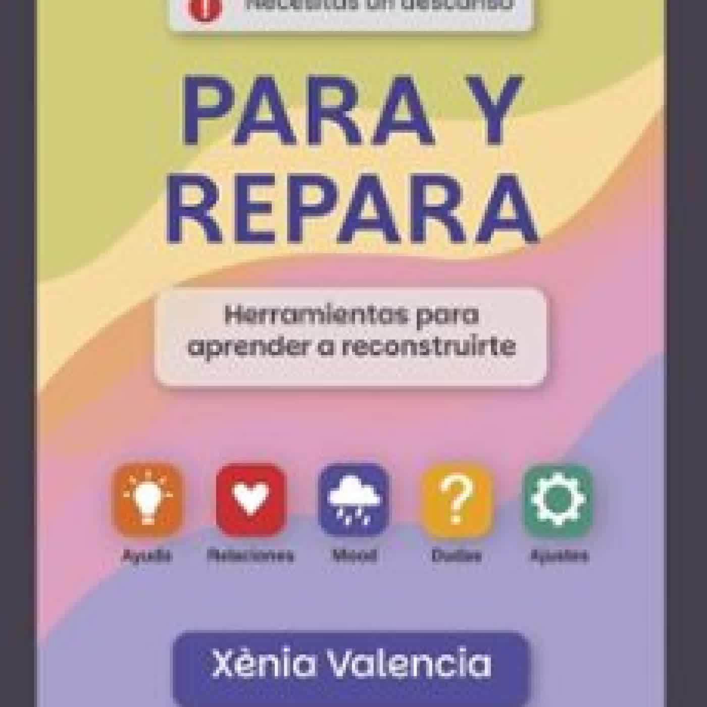 PARA Y REPARA Xènia Valencia