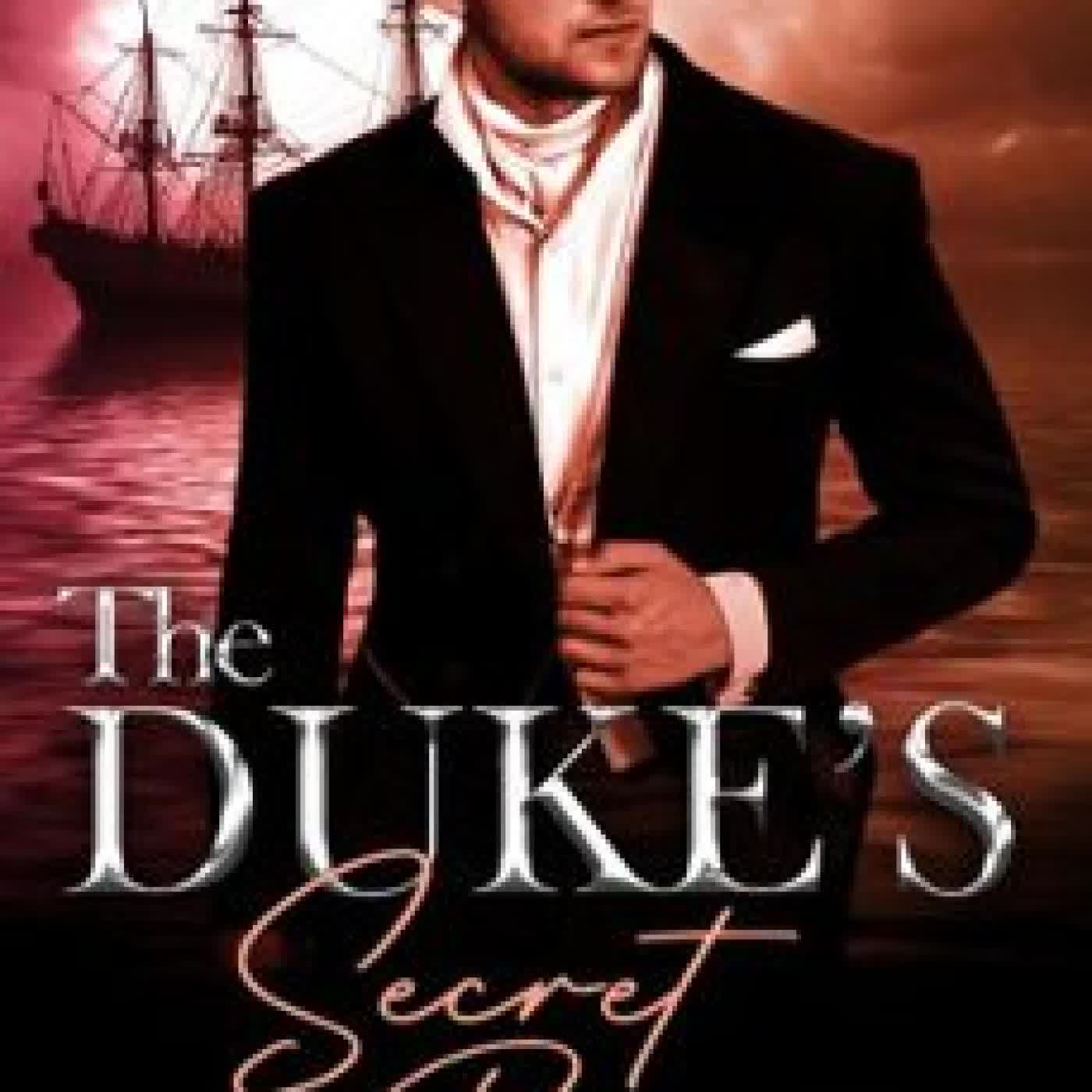 THE DUKE'S SECRET BARGAIN RENEE DAHLIA