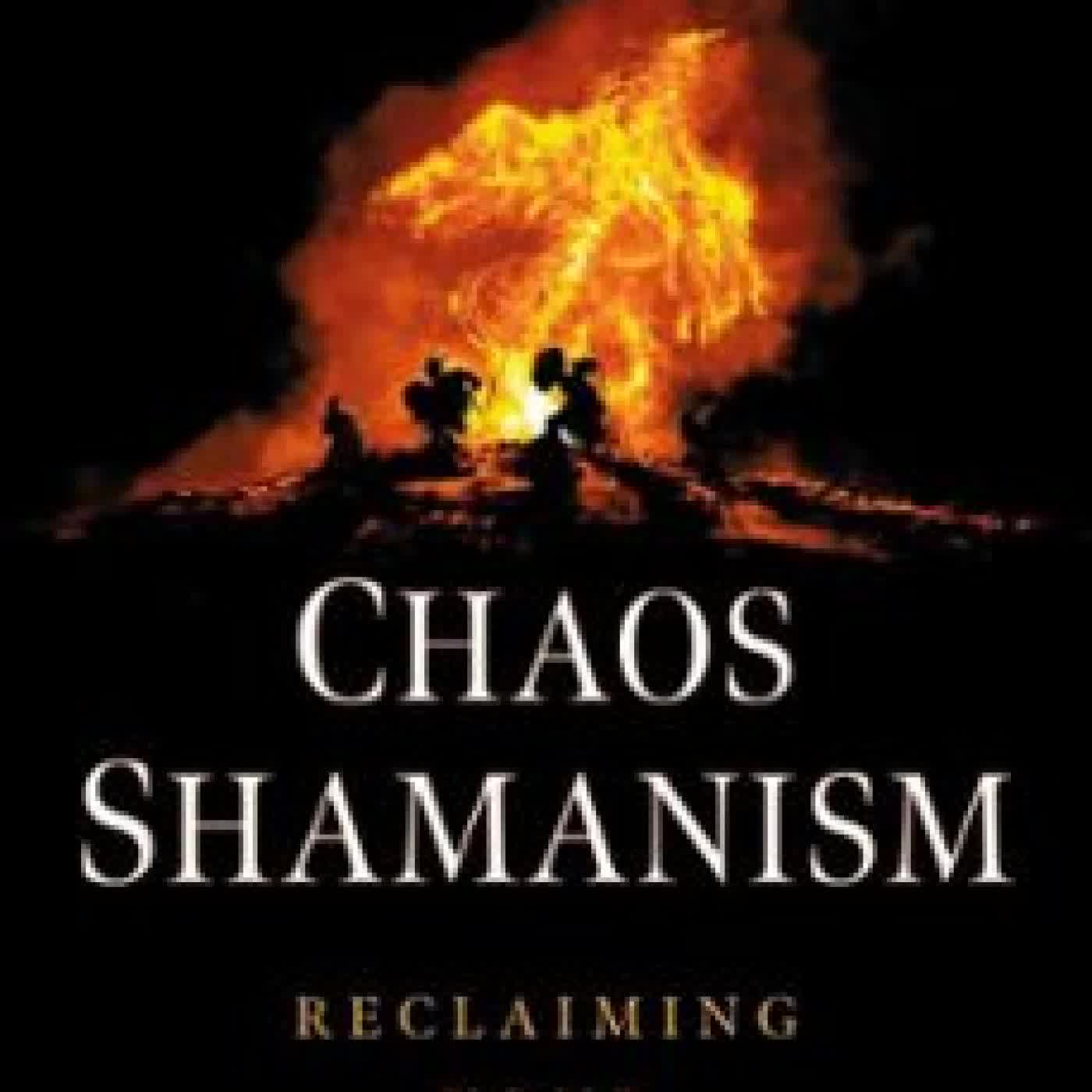 CHAOS SHAMANISM BARRY GODDARD