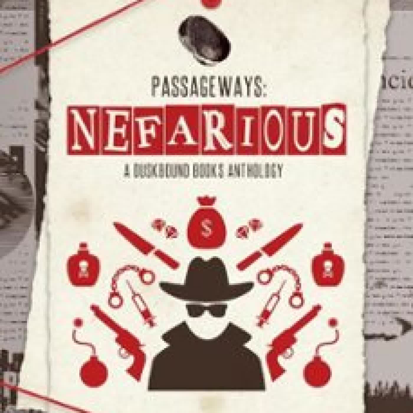 NEFARIOUS: A DUSKBOUND BOOKS ANTHOLOGY DUSKBOUND BOOKS