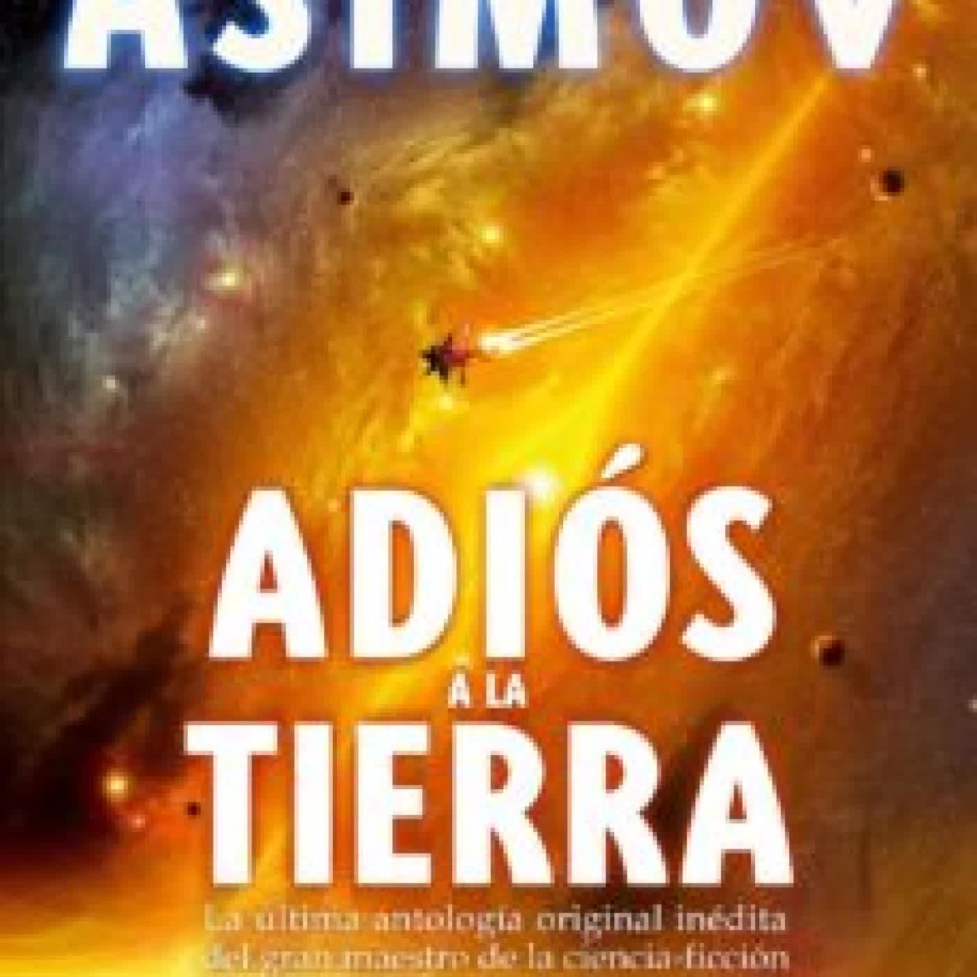 ADIOS A LA TIERRA ISAAC ASIMOV