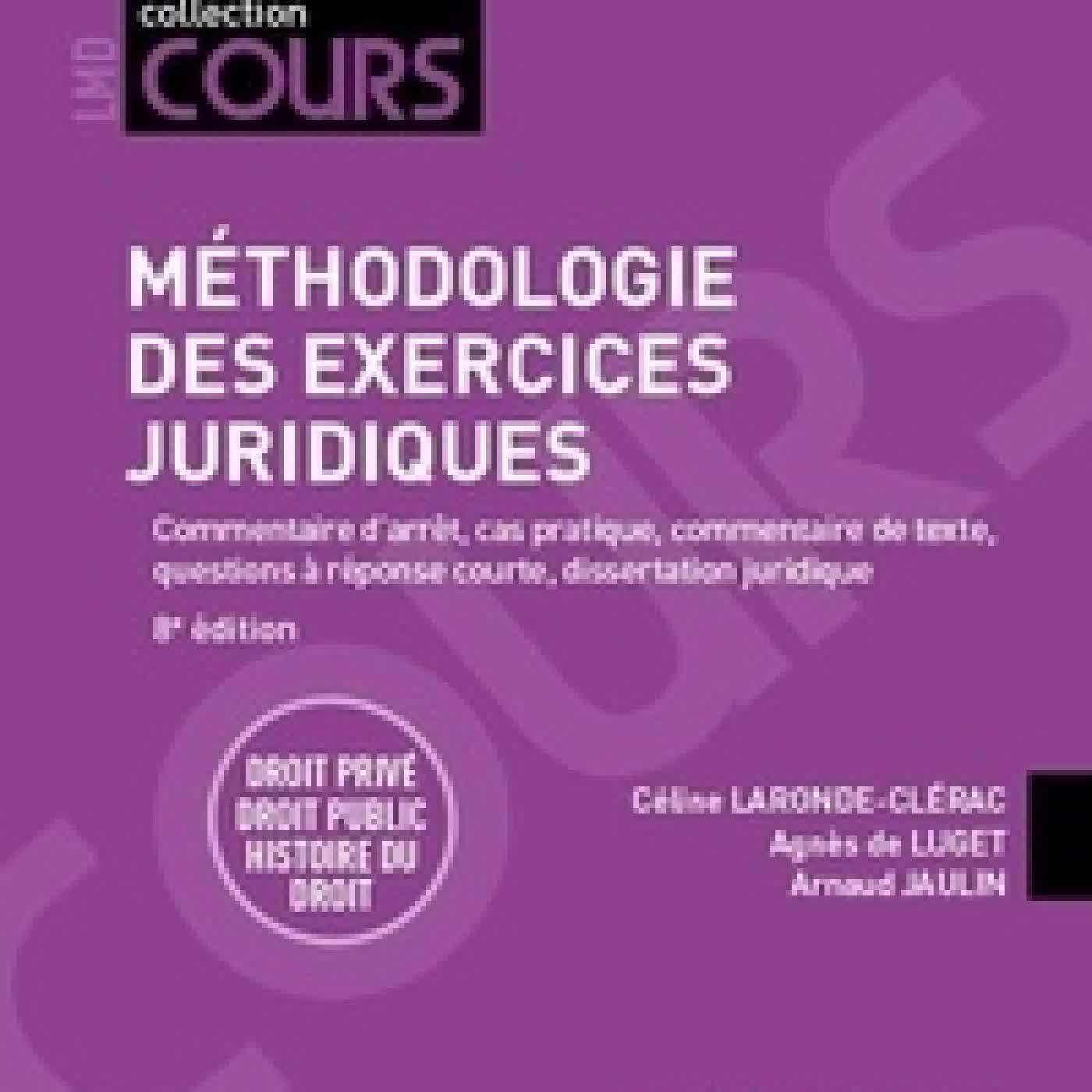 Télécharger Pdf Méthodologie des exercices juridiques. 5 exercices, 3 disciplines8e édition