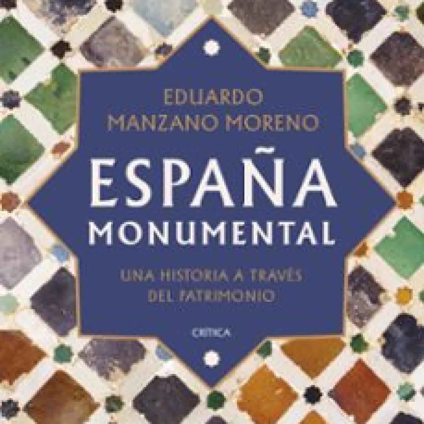ESPAÑA MONUMENTAL Eduardo Manzano