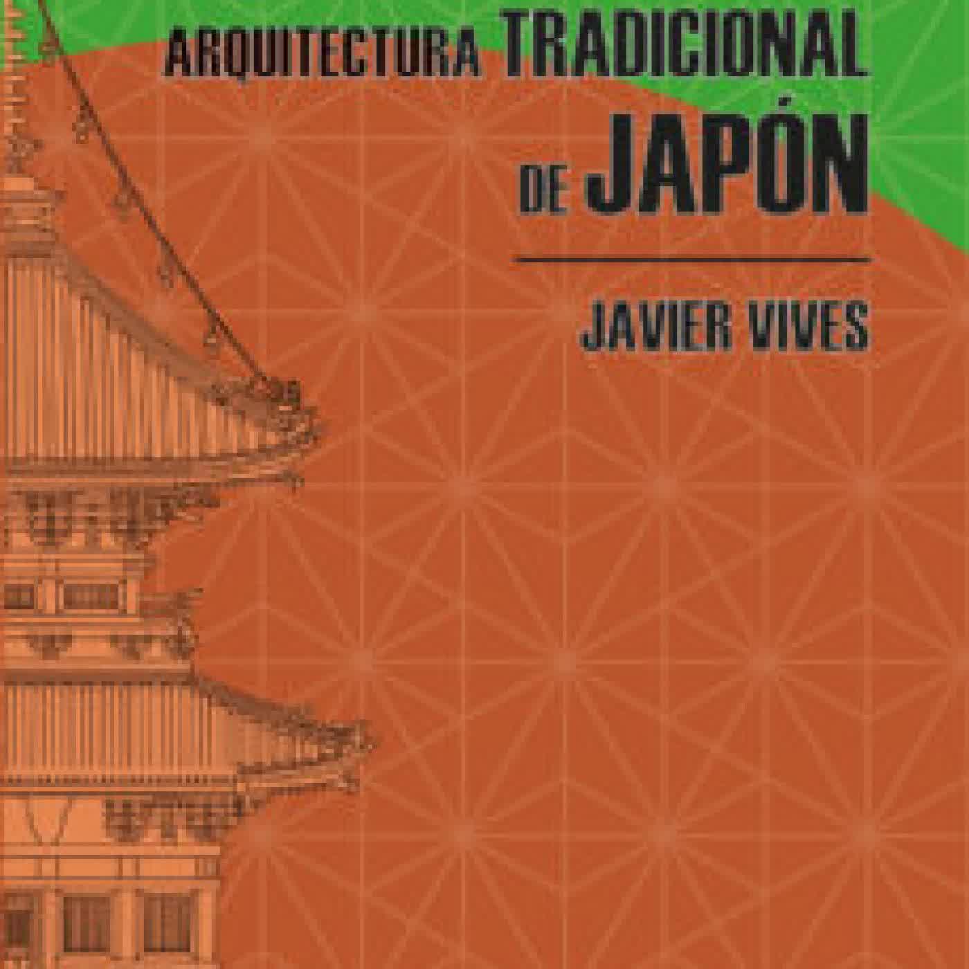 ARQUITECTURA TRADICIONAL DE JAPON JAVIER VIVES