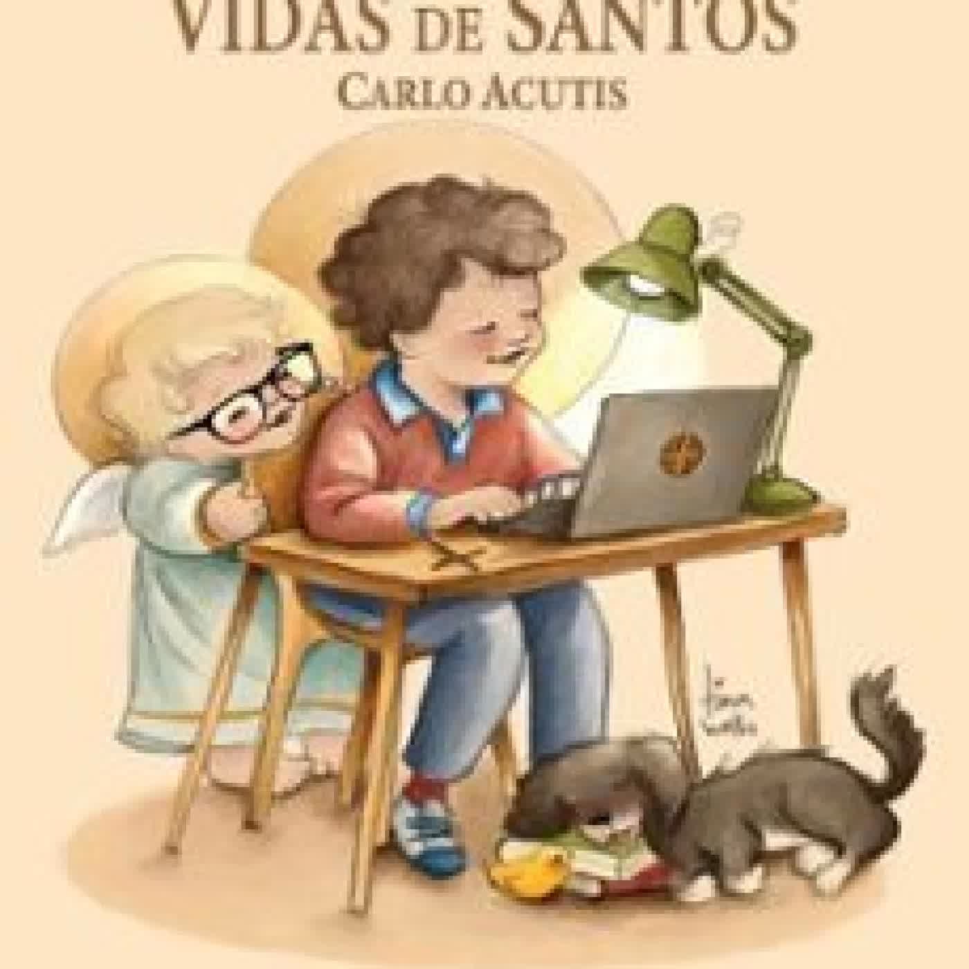 VIDA DE SANTOS. CARLO ACUTIS Tina Walls