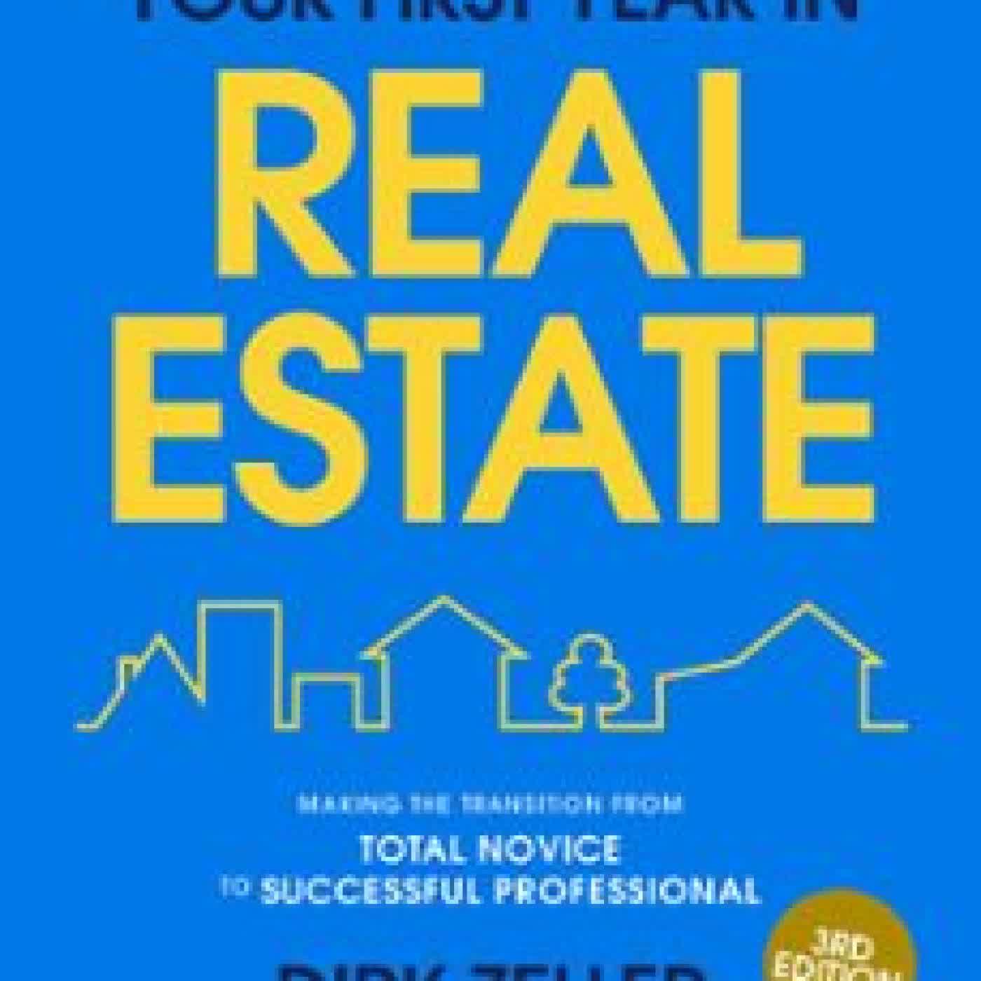 YOUR FIRST YEAR IN REAL ESTATE, 3RD EDITION DIRK ZELLER