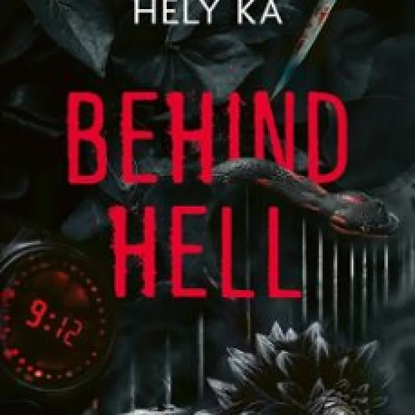 BEHIND HELL HELY KA