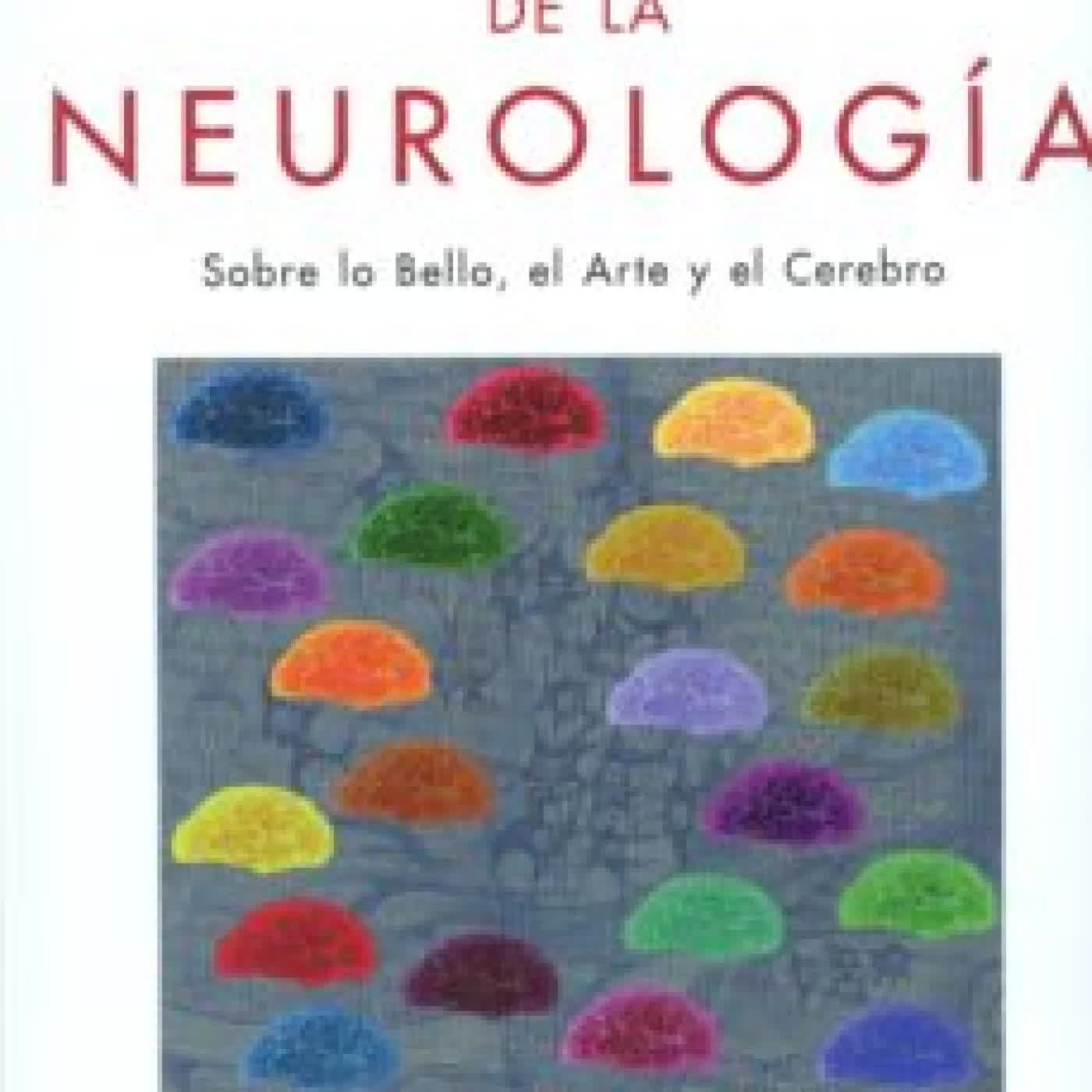 EL JARDIN DE LA NEUROLOGIA: SOBRE LO BELLO, EL ARTE Y EL CEREBRO JAVIER DE FELIPE OROQUIETA