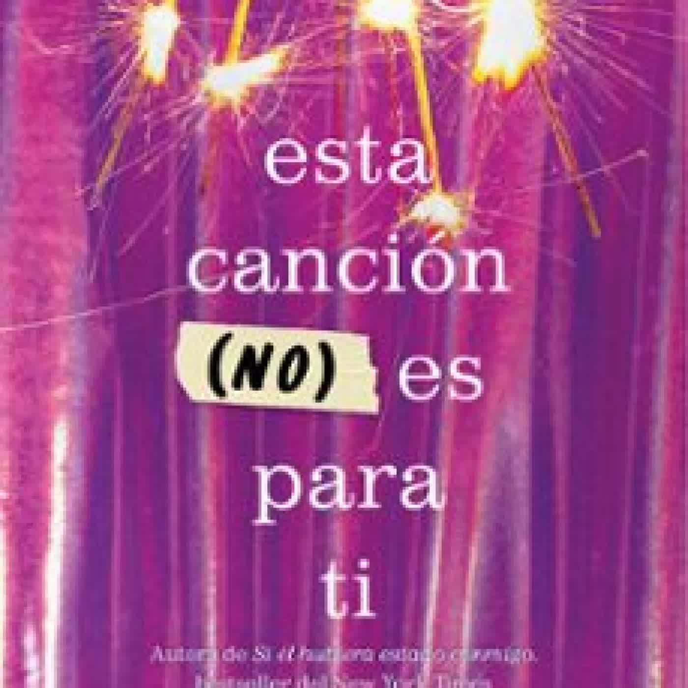 ESTA CANCIÓN (NO) ES PARA TI Laura Nowlin