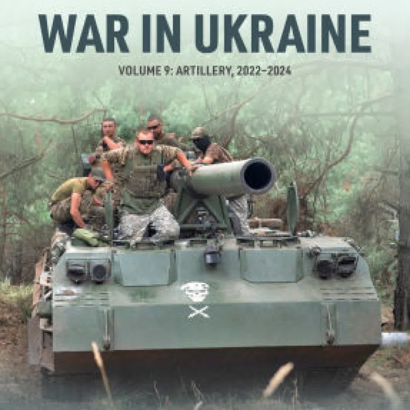 War in Ukraine - Volume 9: Artillery 2022-2024 by Wen Jian Chung on Iphone New Format