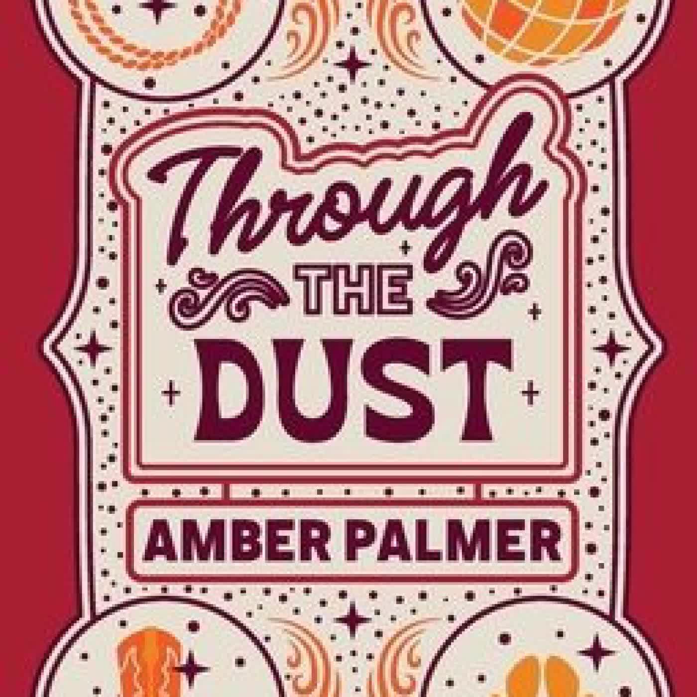 Through the Dust by Amber Palmer on Iphone New Format