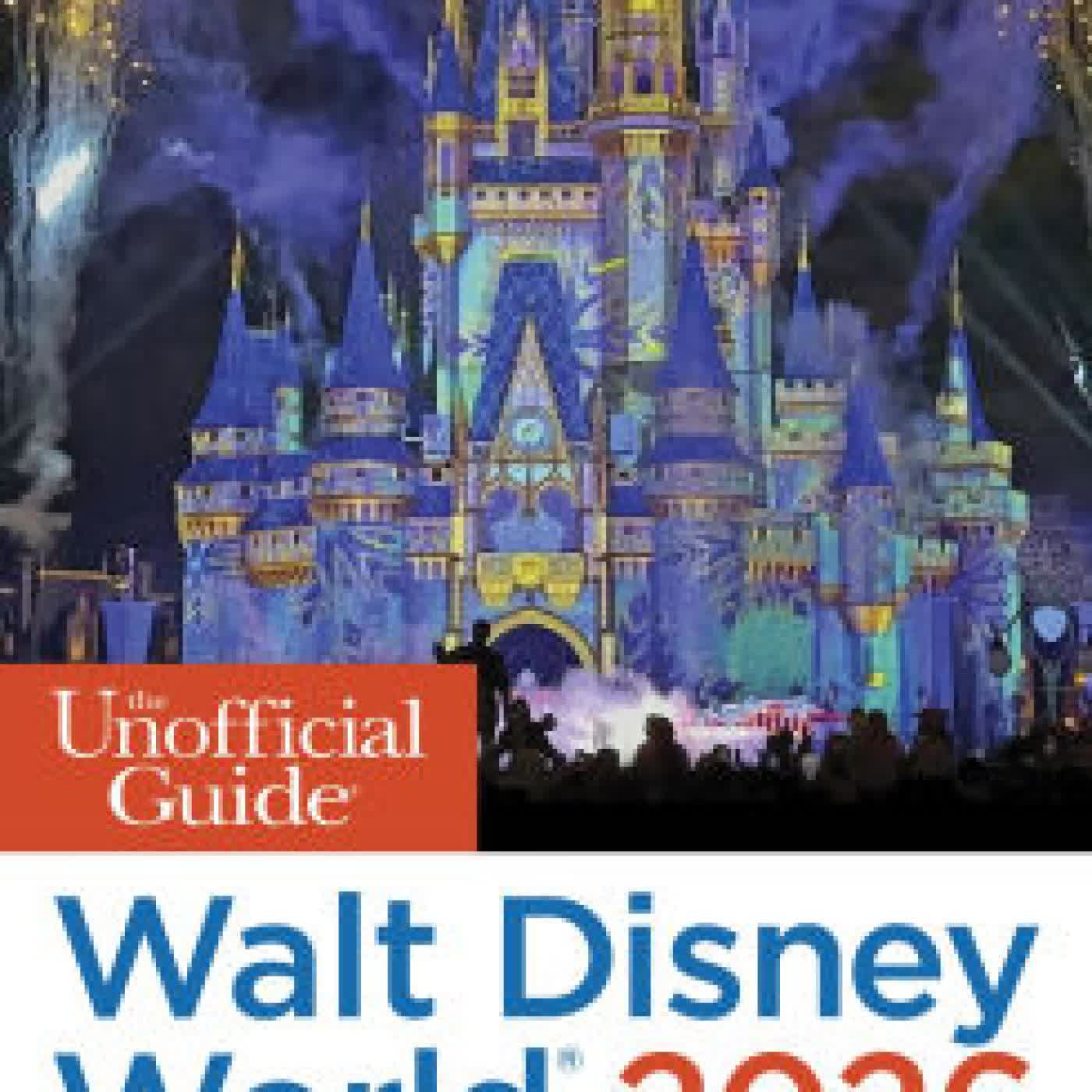 The Unofficial Guide to Walt Disney World 2026 by Becky Gandillon, Bob Sehlinger, Len Testa on Iphone New Format