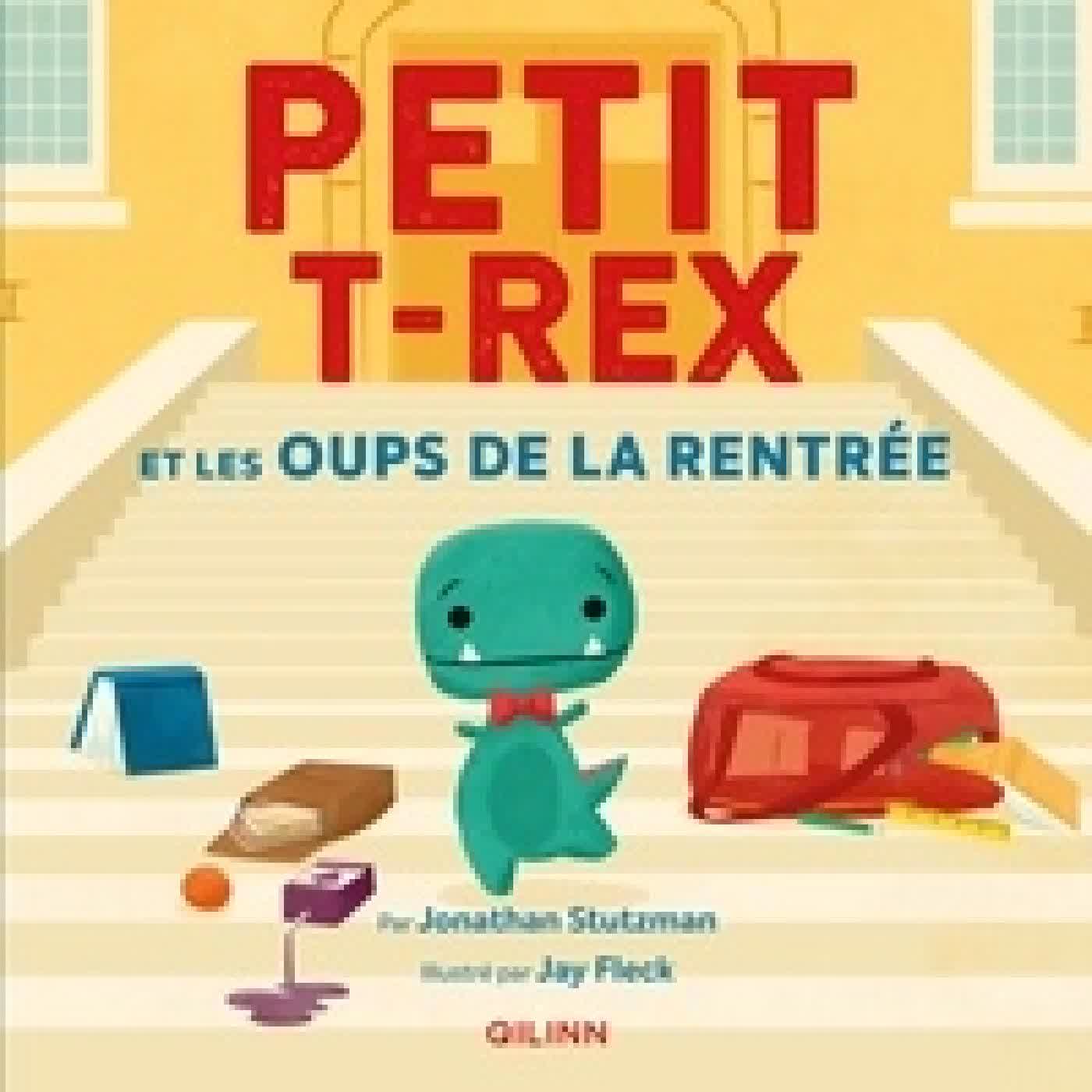 Télécharger Pdf Petit T-Rex Petit T-Rex et les oups de la rentrée