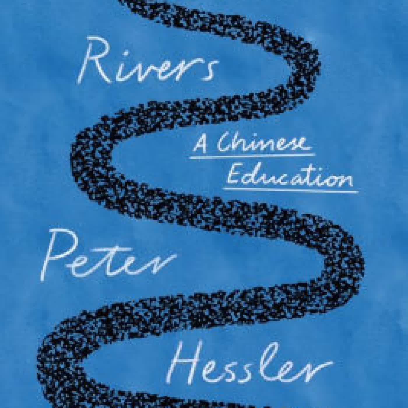 Read online: Other Rivers: A Chinese Education by Peter Hessler