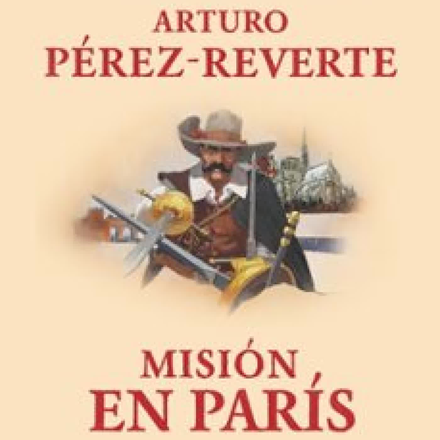 MISIÓN EN PARIS ( LAS AVENTURAS DEL CAPITÁN ALATRISTE 8) Arturo Pérez-Reverte