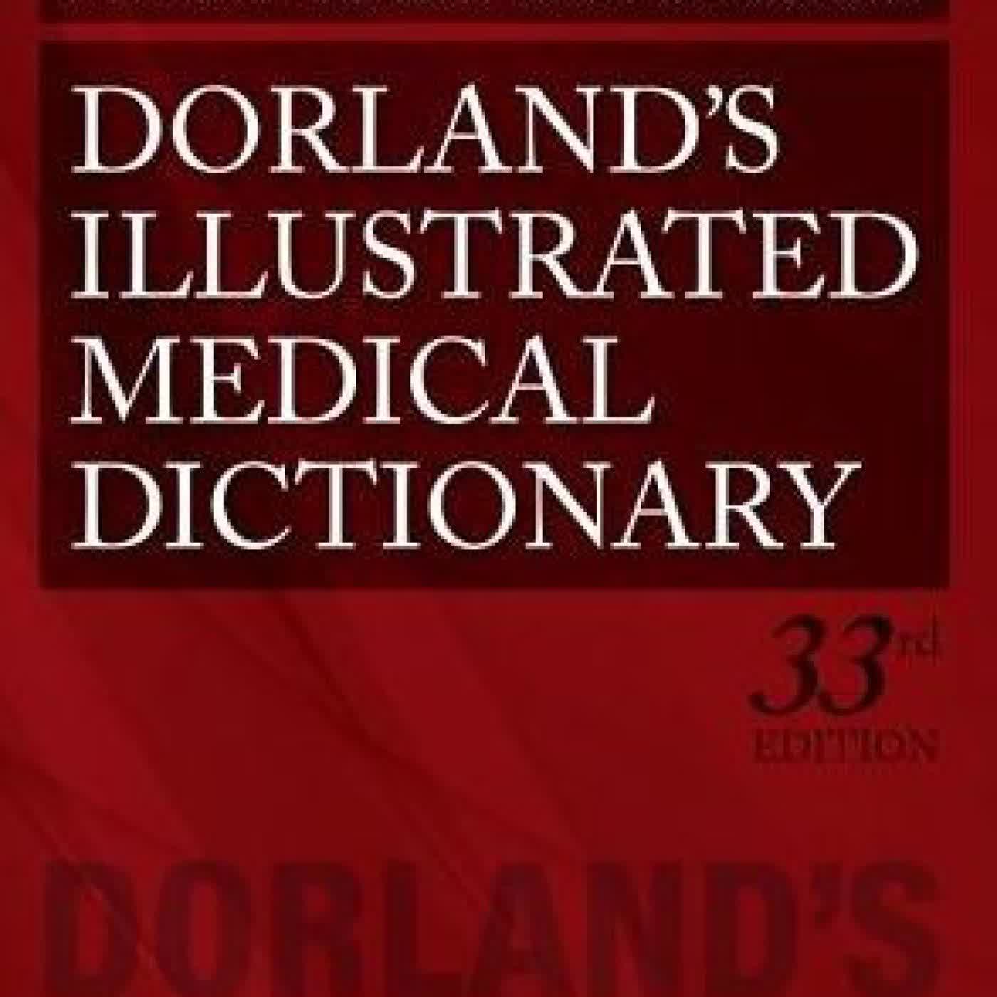 Read online: Dorland's Illustrated Medical Dictionary / Edition 33 by Dorland