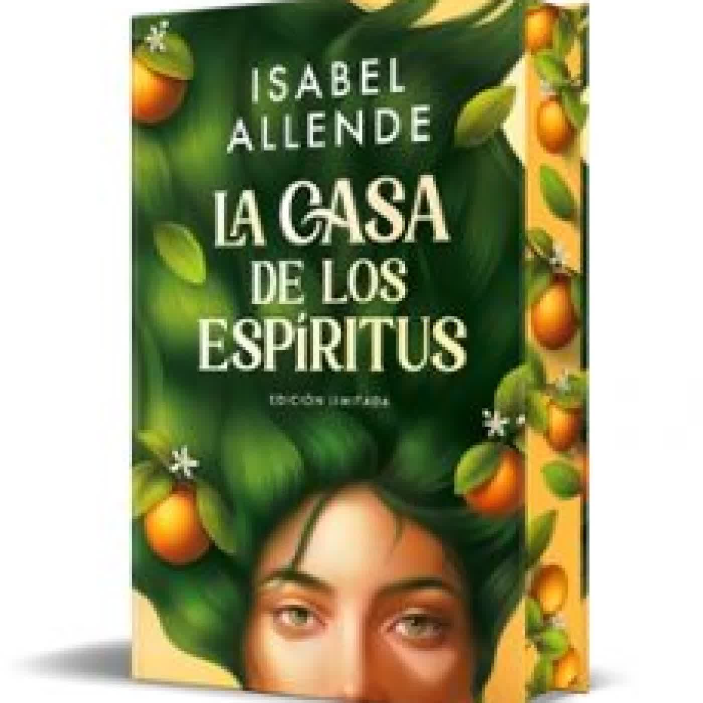 LA CASA DE LOS ESPÍRITUS (EDICIÓN LIMITADA) Isabel Allende