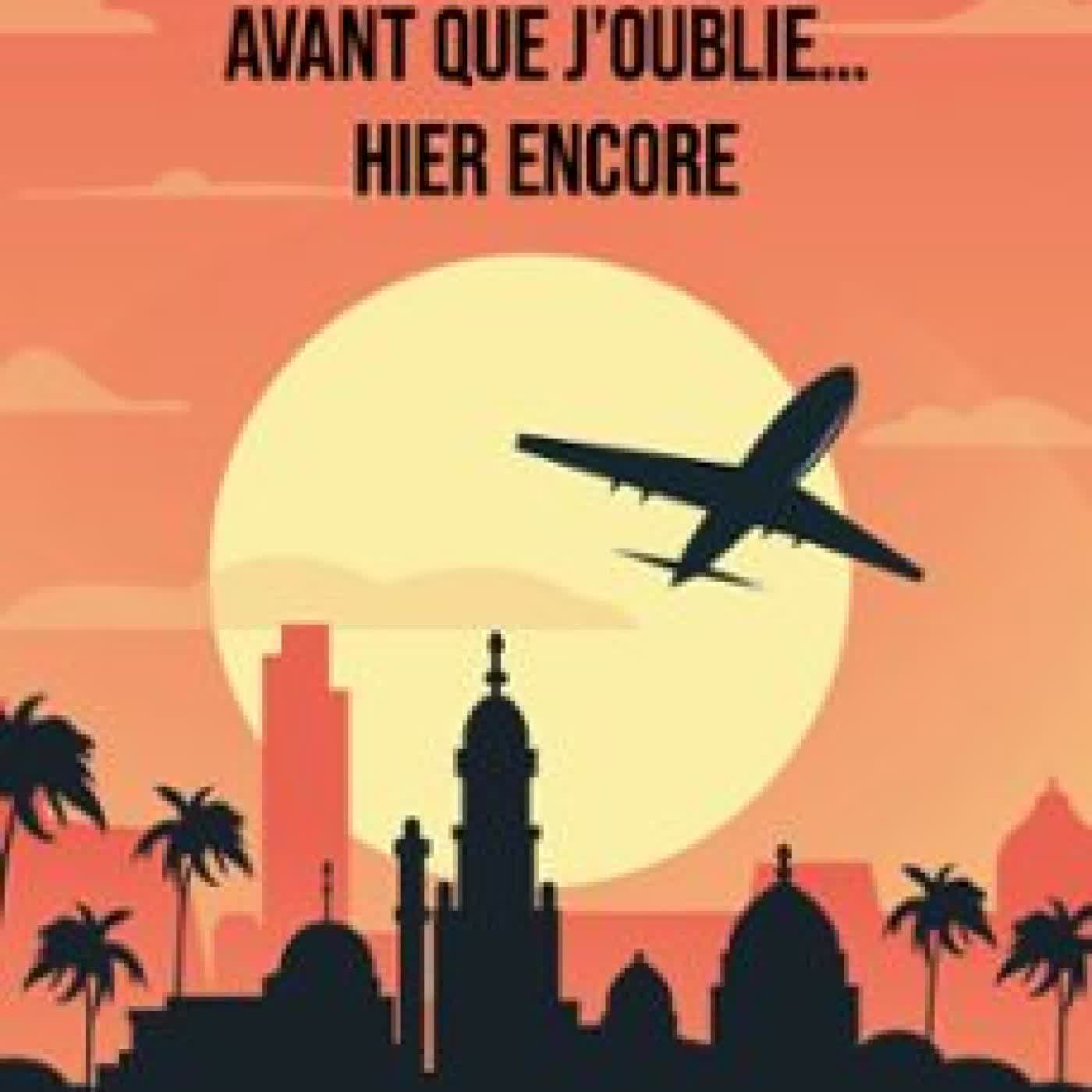 AVANT QUE J’OUBLIE… HIER ENCORE FARID ABBAD