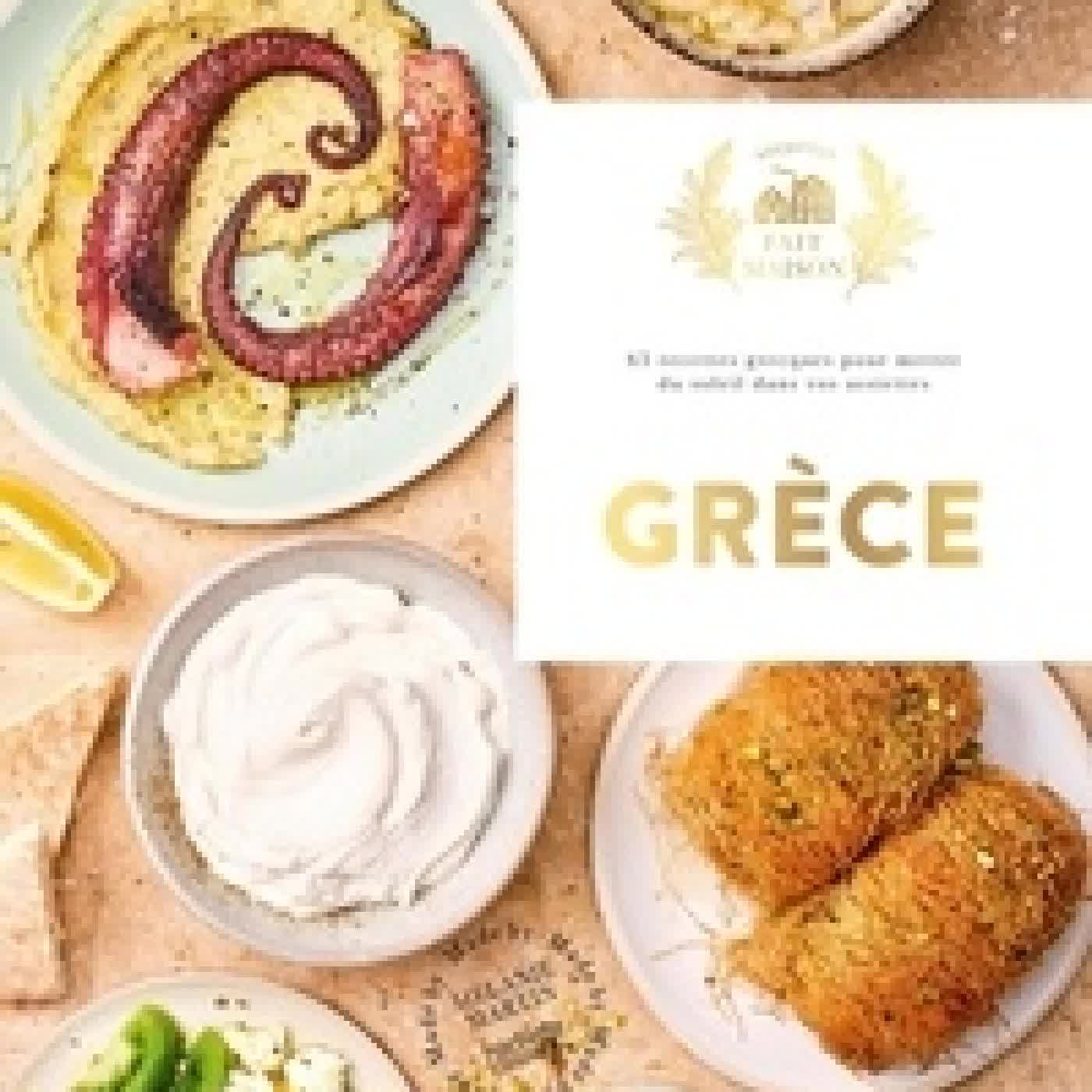 {téléchargement} Grèce. 65 recettes grecques pour mettre du soleil dans vos assiettes