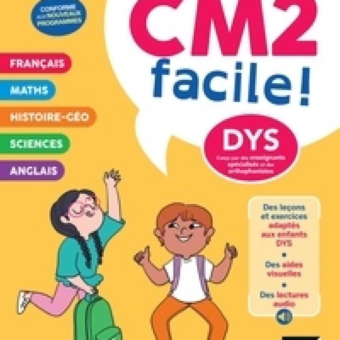 Télécharger Pdf Tout mon CM2 facile !Adapté aux dys