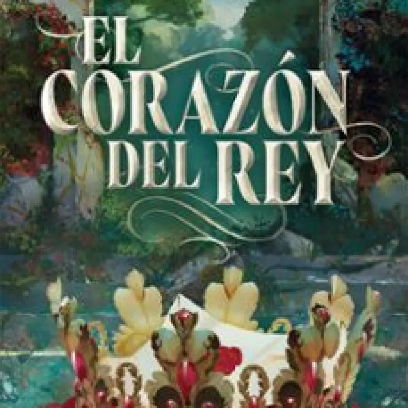 REY 3. EL CORAZÓN DEL REY Karine Bernal Lobo