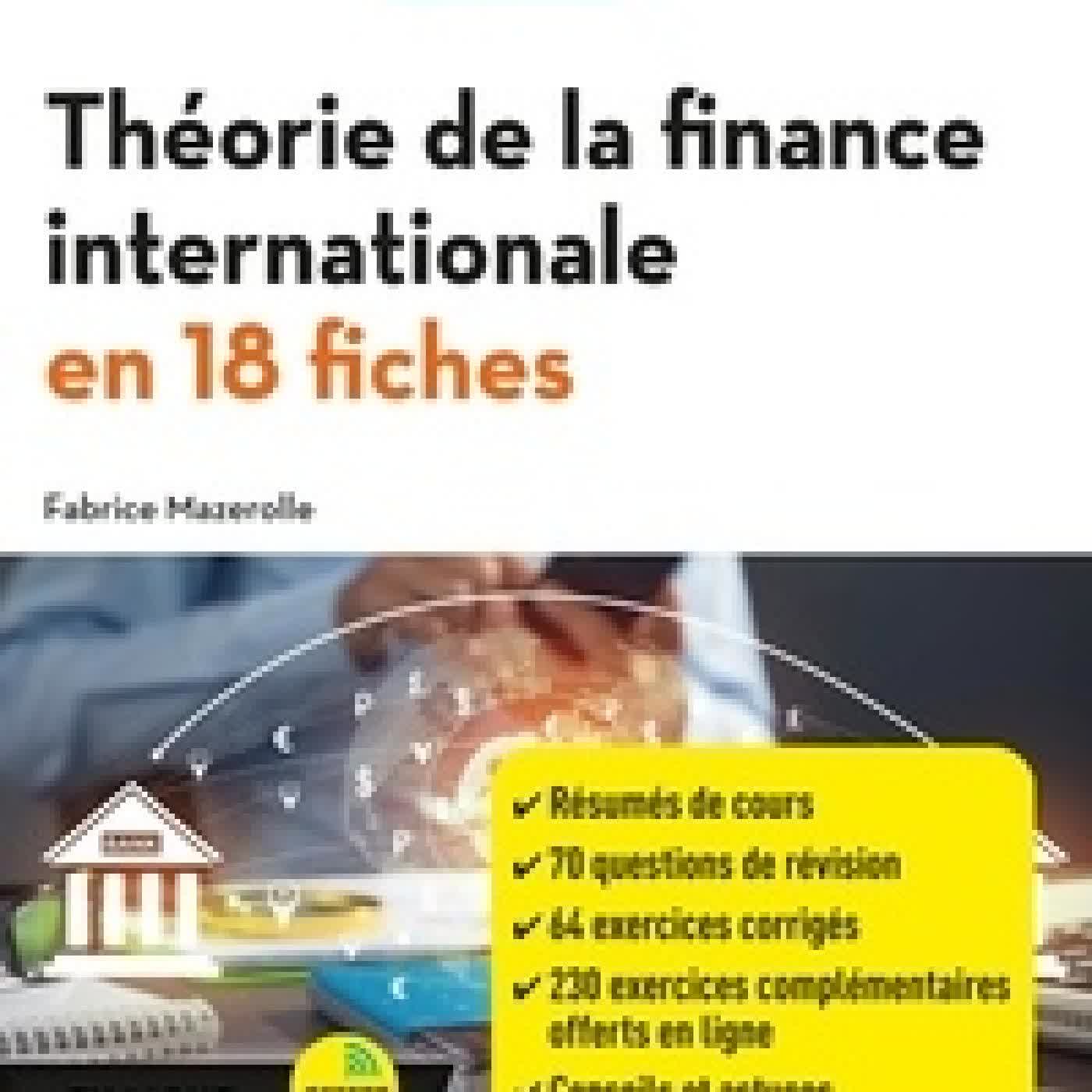 Lire en ligne : Théorie de la finance internationale en 18 fiches. L1, L2 + Prépas