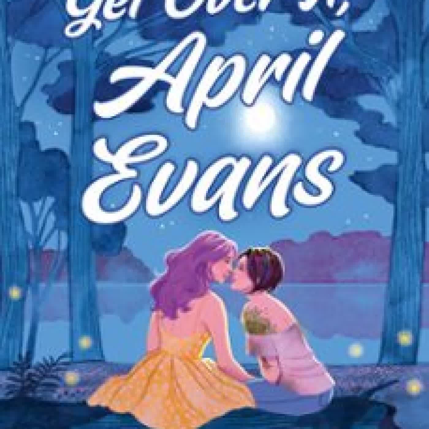 GET OVER IT, APRIL EVANS Blake, Ashley Herring