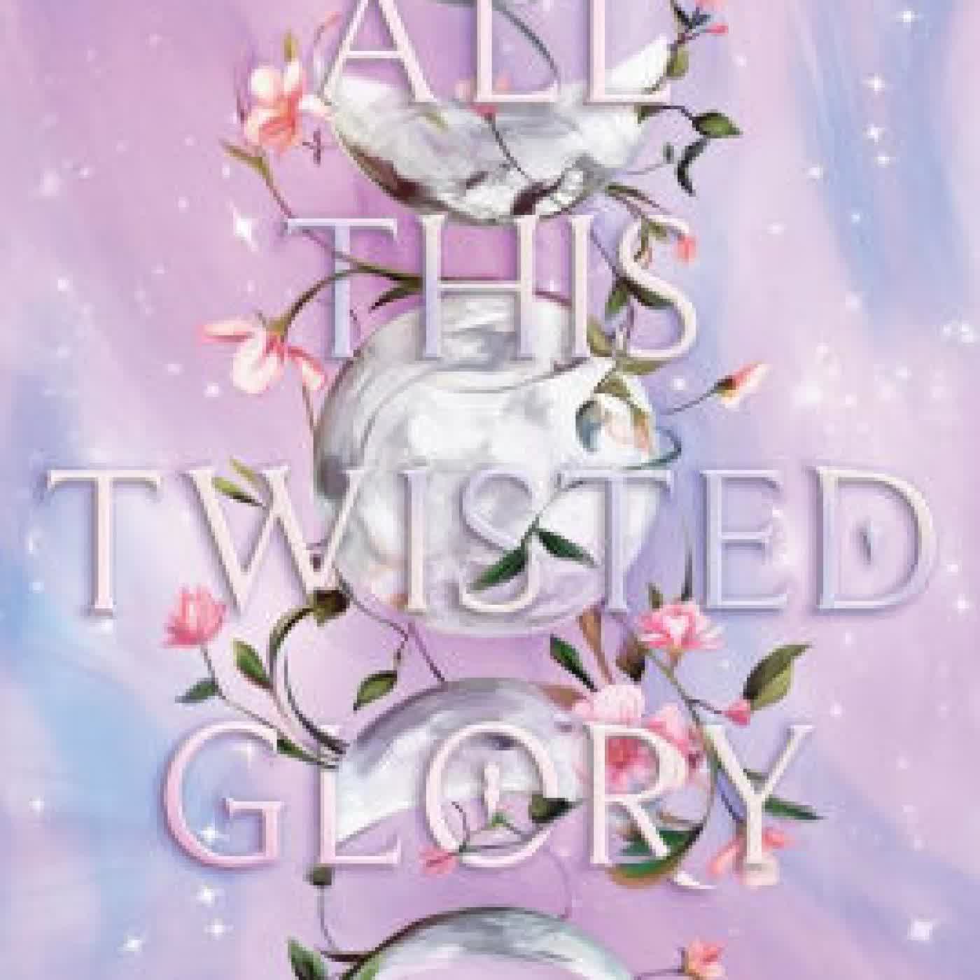 All This Twisted Glory by Tahereh Mafi on Iphone New Format