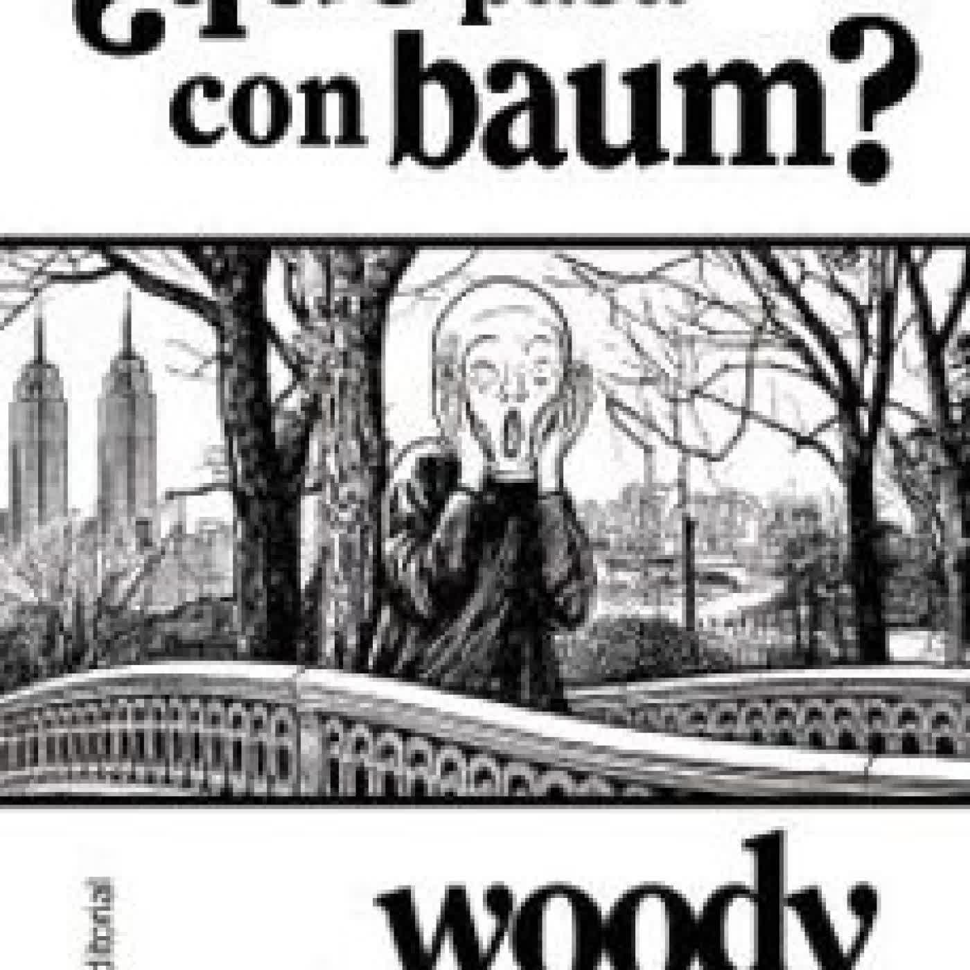 ¿QUE PASA CON BAUM? Woody Allen