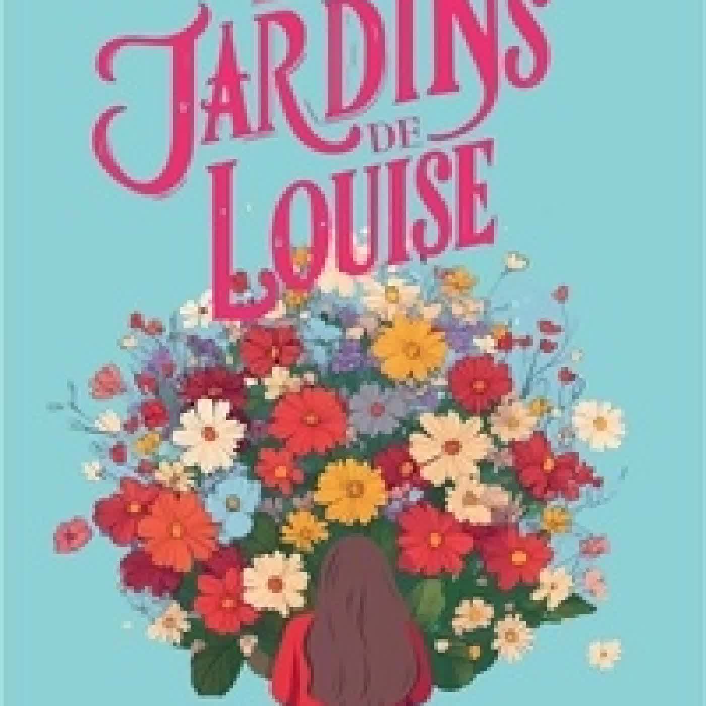 {téléchargement} Les jardins de Louise