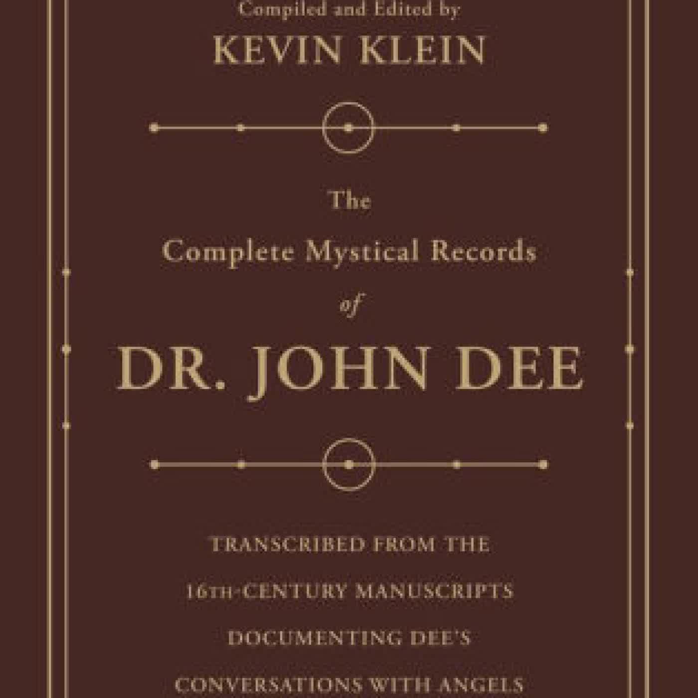 The Complete Mystical Records of Dr. John Dee (3-volume set): Transcribed from the 16th-Century Manuscripts Documenting Dee's Conversations with Angels by Kevin Klein on Iphone New Format