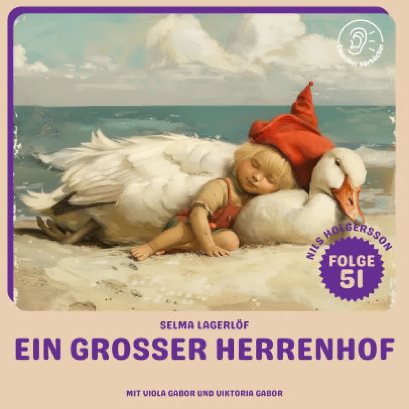 Read online: Ein großer Herrenhof (Nils Holgersson, Folge 51) by Selma Lagerlöf, Viola Gabor, Viktoria Gabor