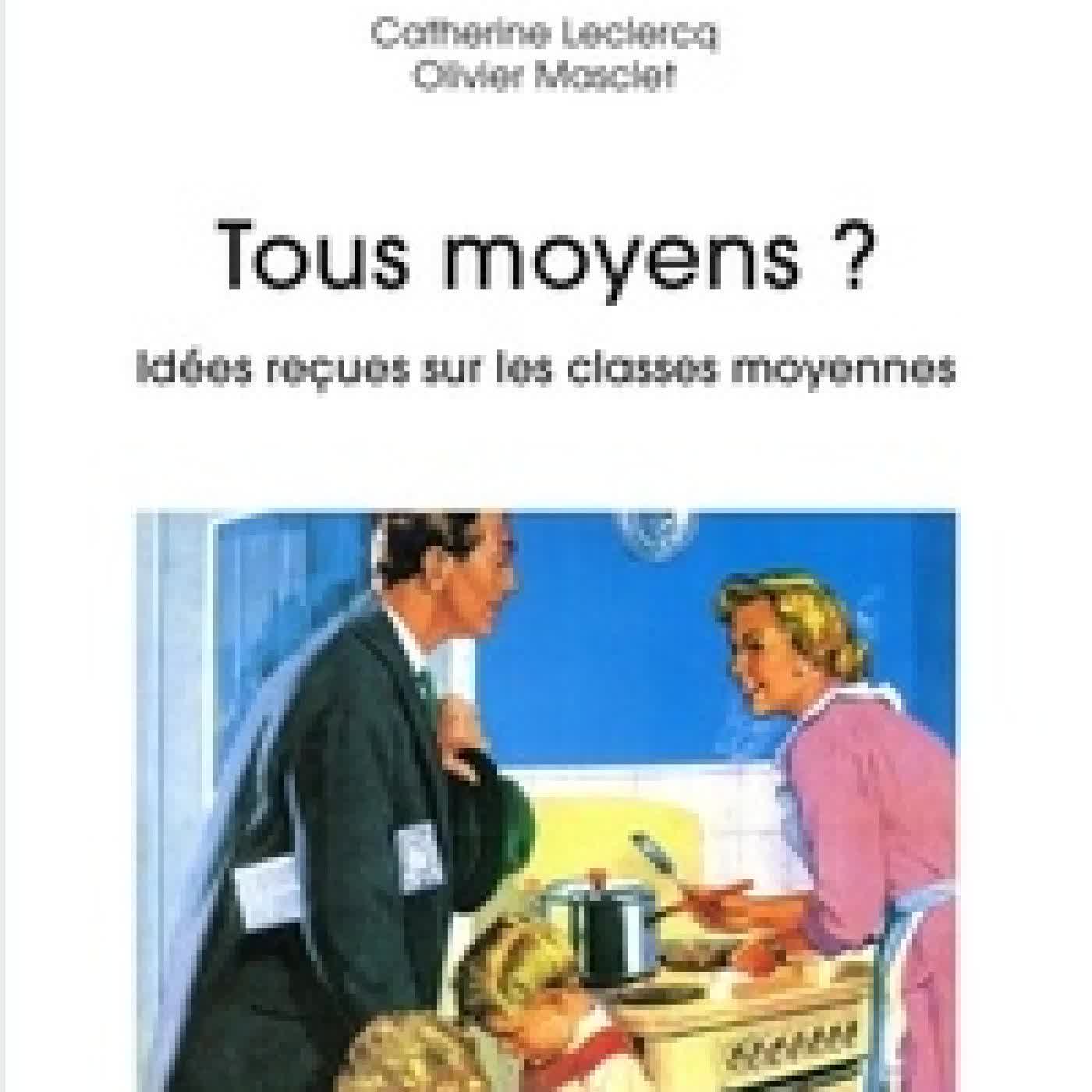 {téléchargement} Tous moyens ?. Idées reçues sur les classes moyennes