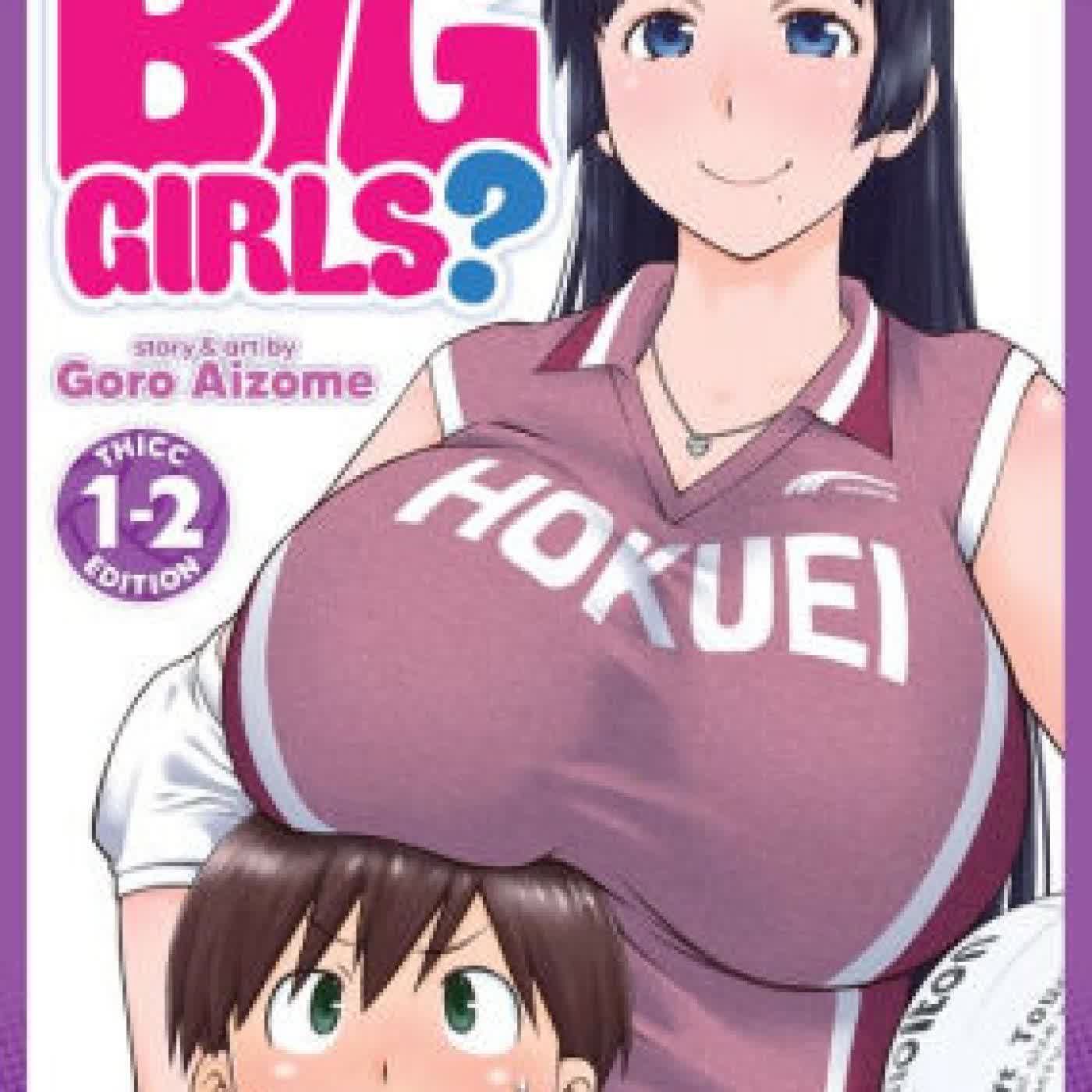 Do You Like Big Girls? (Omnibus) Vol. 1-2 by Goro Aizome on Iphone New Format