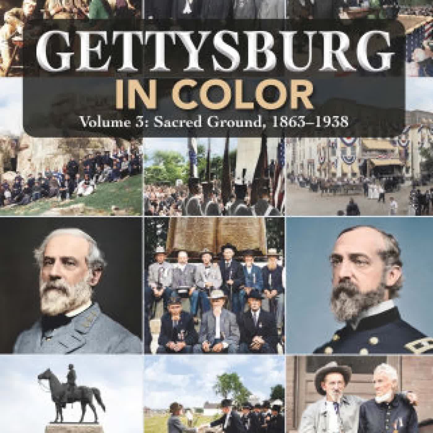 Gettysburg in Color: Volume 3: Sacred Ground, 1863-1938 by Patrick Brennan, Dylan Brennan on Iphone New Format