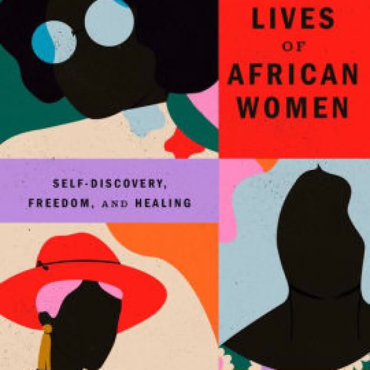Read online: The Sex Lives of African Women: Self-Discovery, Freedom, and Healing by