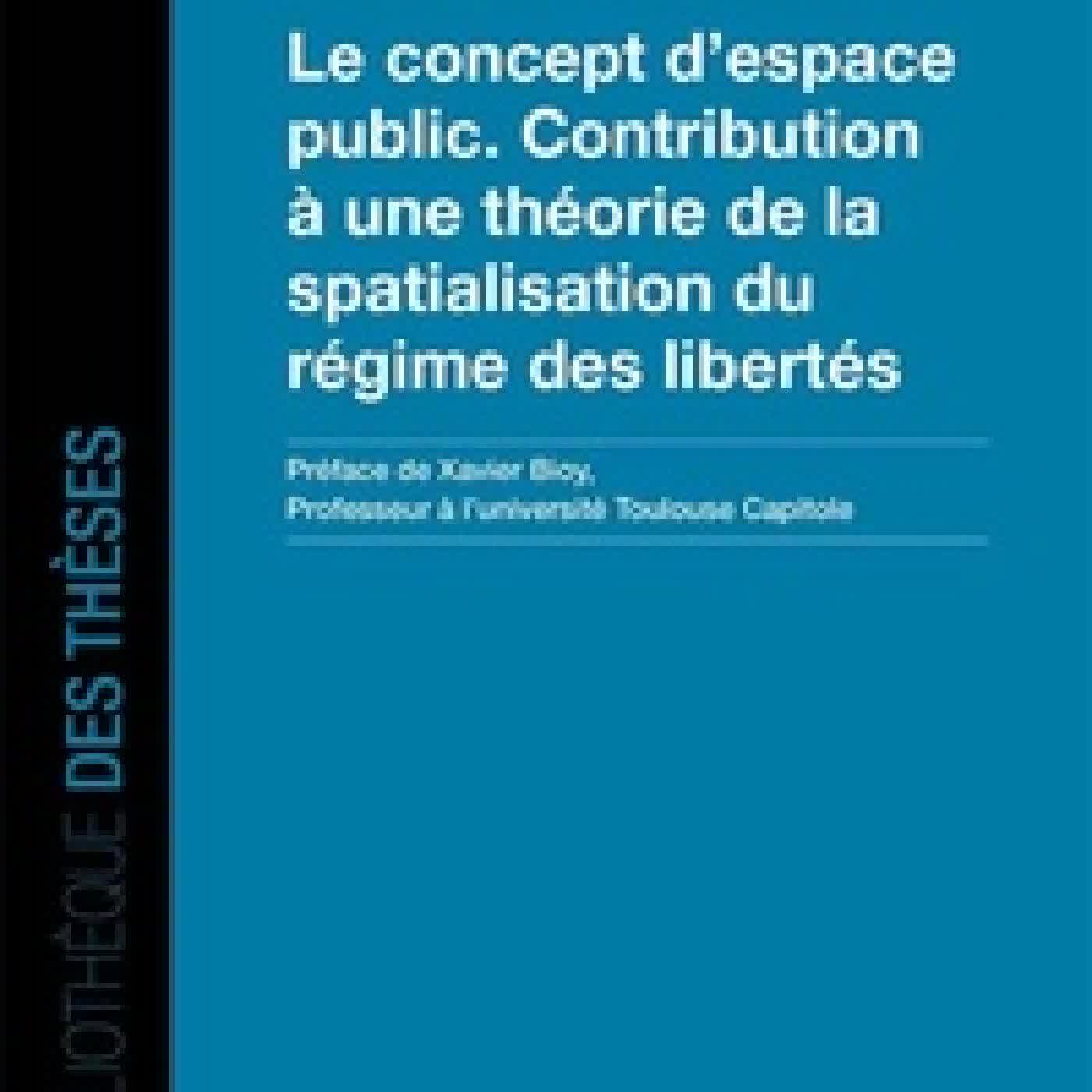 {téléchargement} Le concept d'espace public. Contribution à une théorie de la spatialisation du régime des libertés