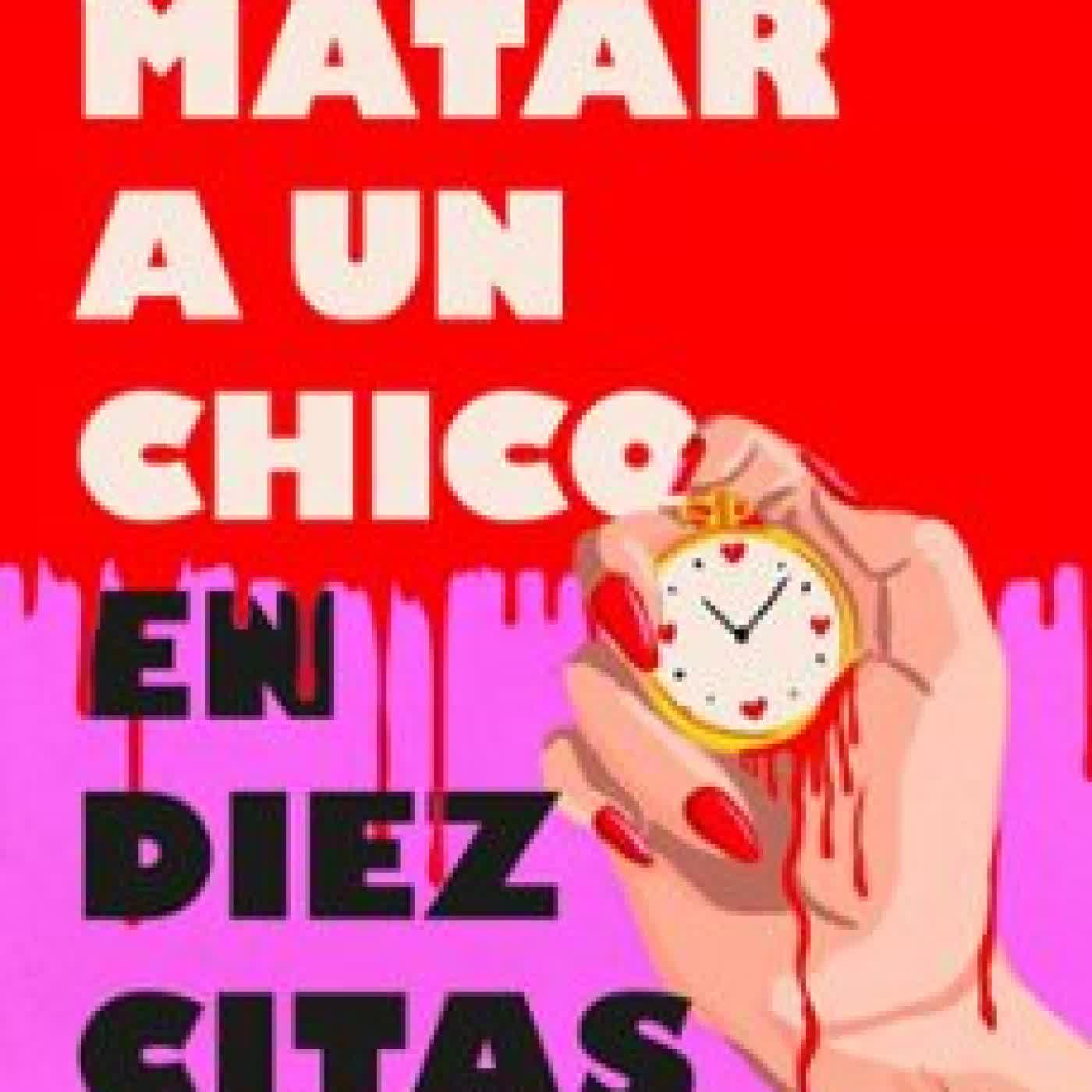 CÓMO MATAR A UN CHICO EN DIEZ CITAS SHAILEE THOMPSON