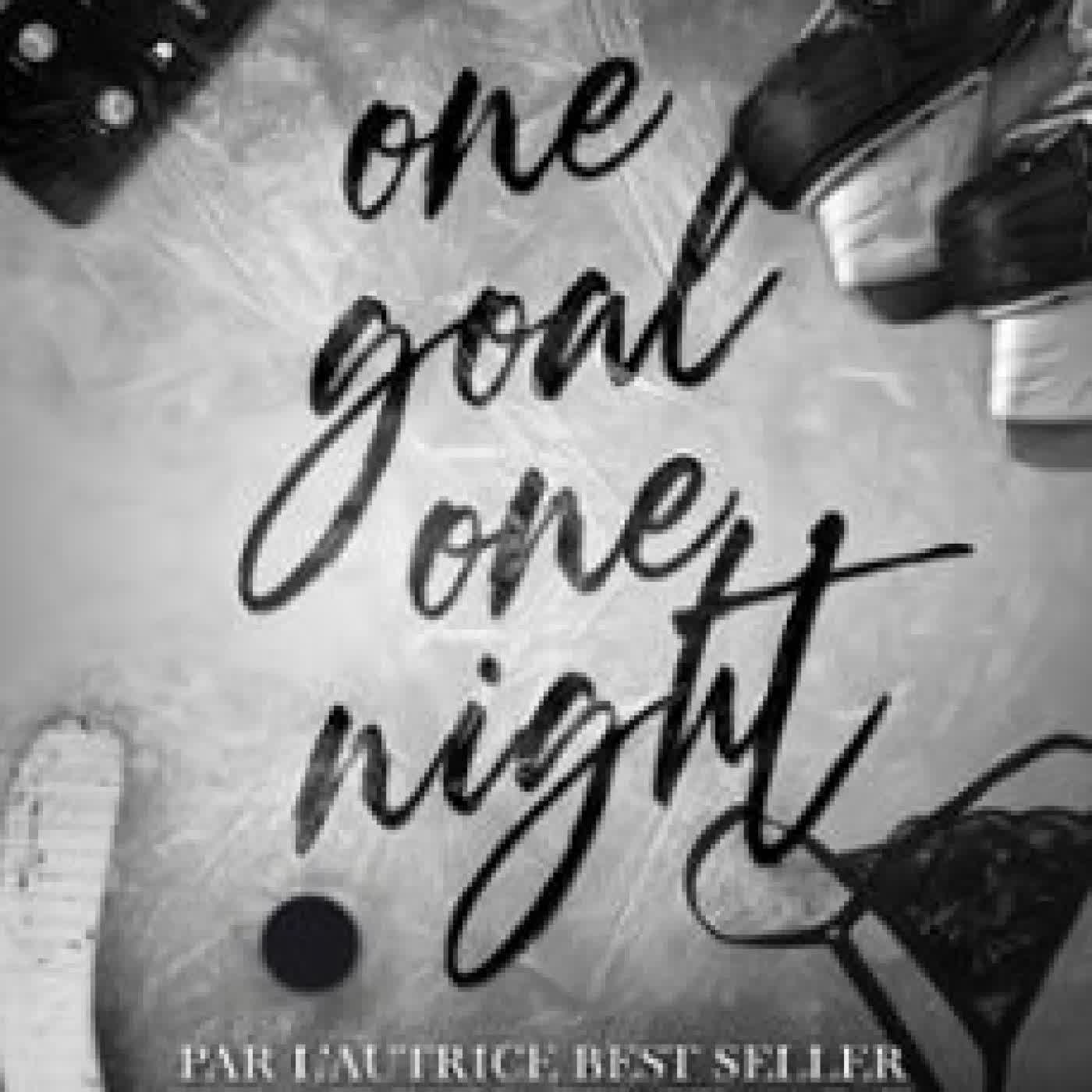 ONE GOAL, ONE NIGHT CYNTHIA HAVENDEAN