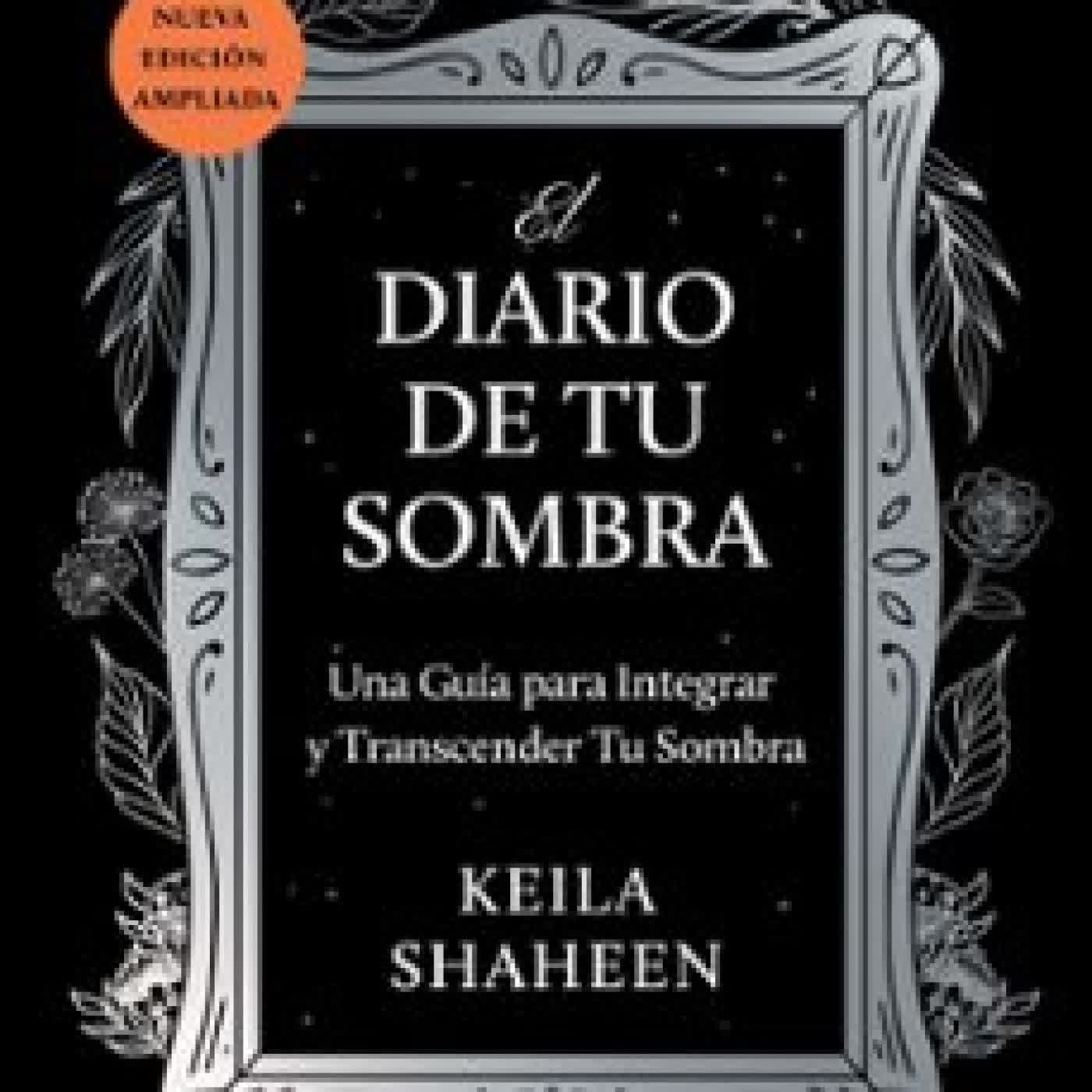 EL DIARIO DE TU SOMBRA (edición en inglés) KEILA SHAHEEN