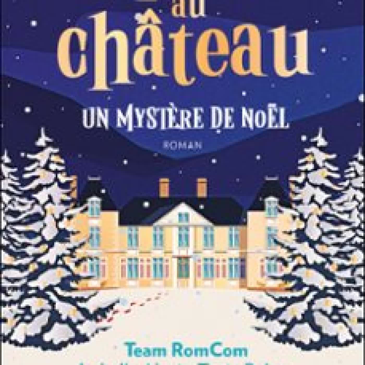 MORT AU CHÂTEAU : UN MYSTÈRE DE NOËL