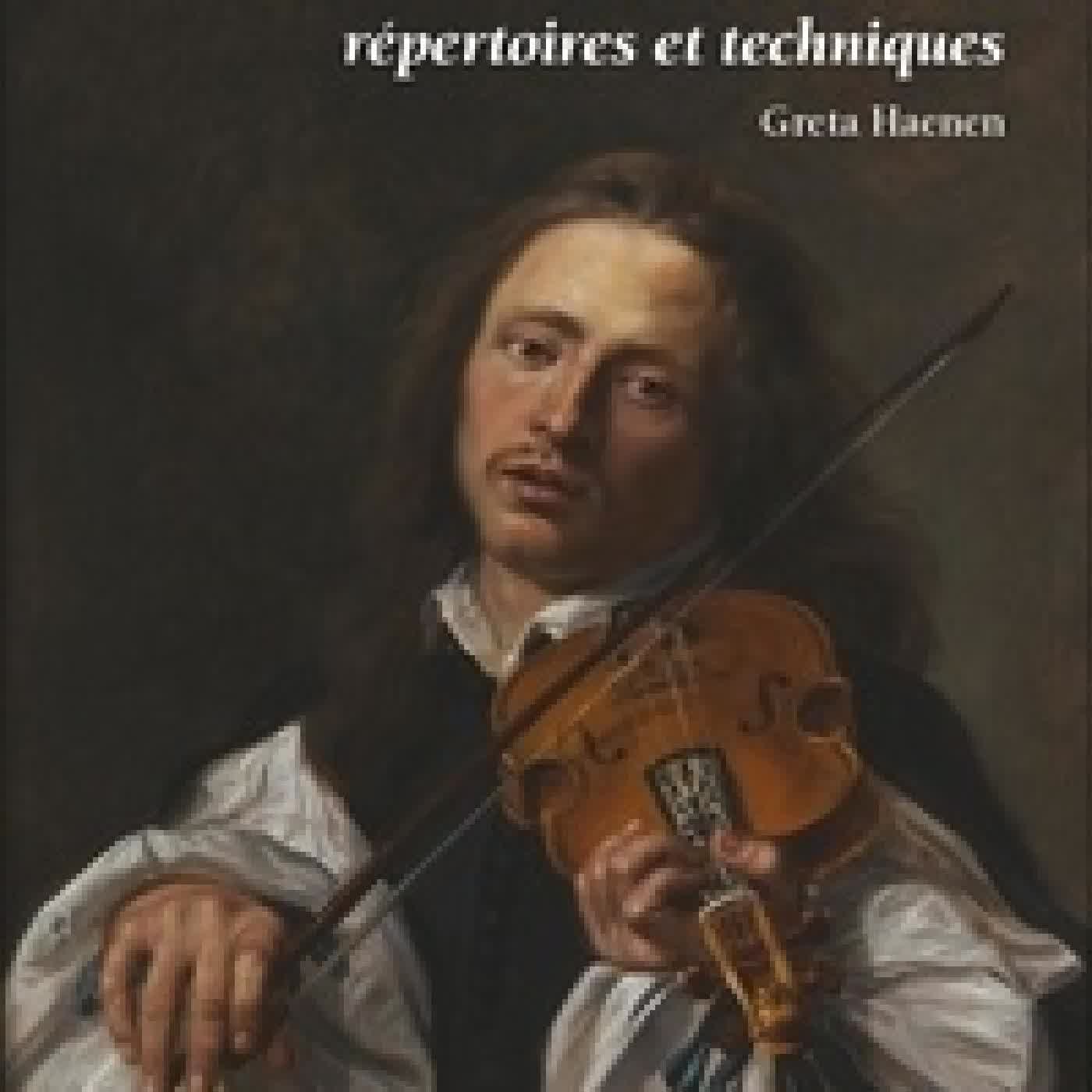 Télécharger Pdf Le violon en Allemagne au XVIIe siècle. Répertoires et techniques